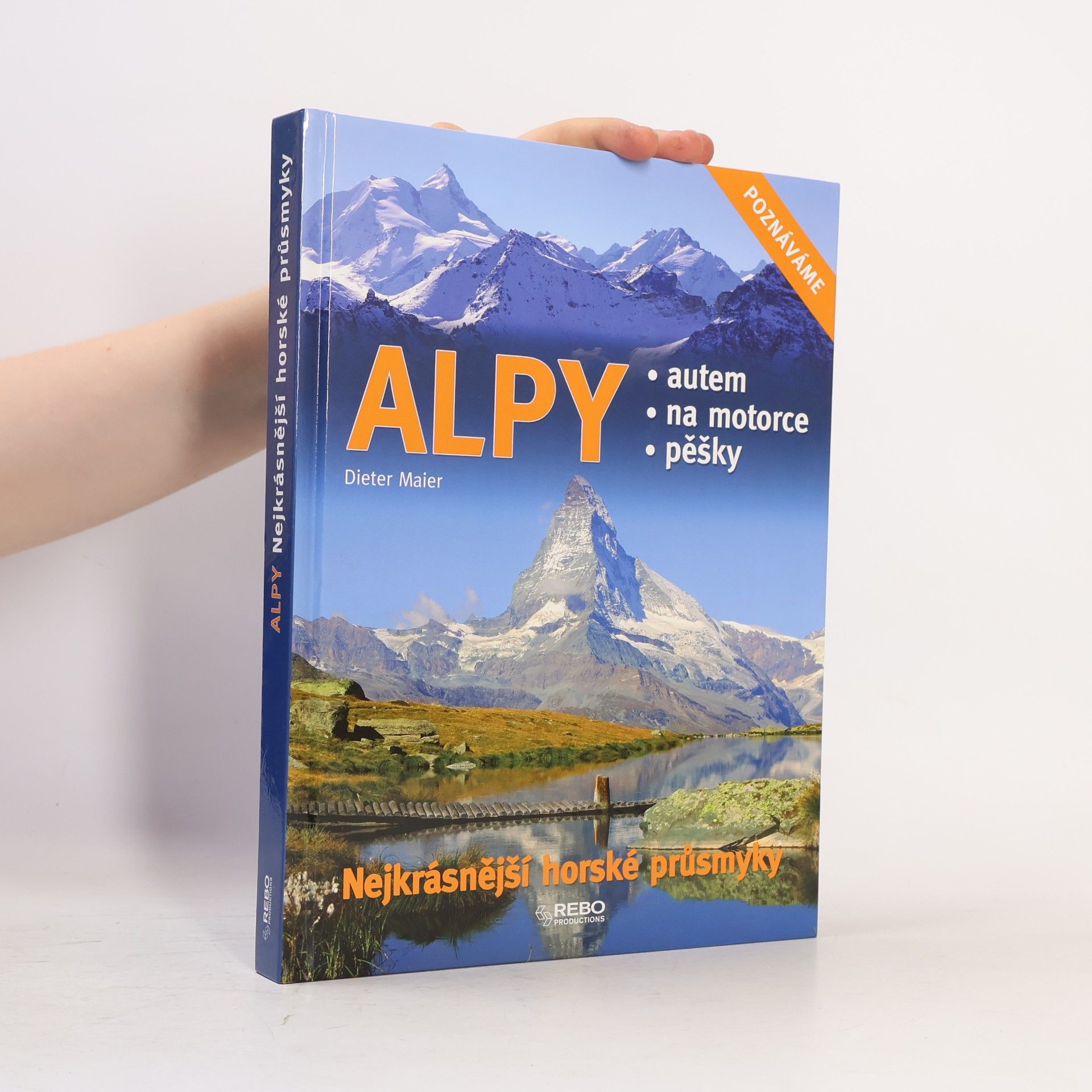 Dieter Maier Alpy: Nejkrásnější horské průsmyky
