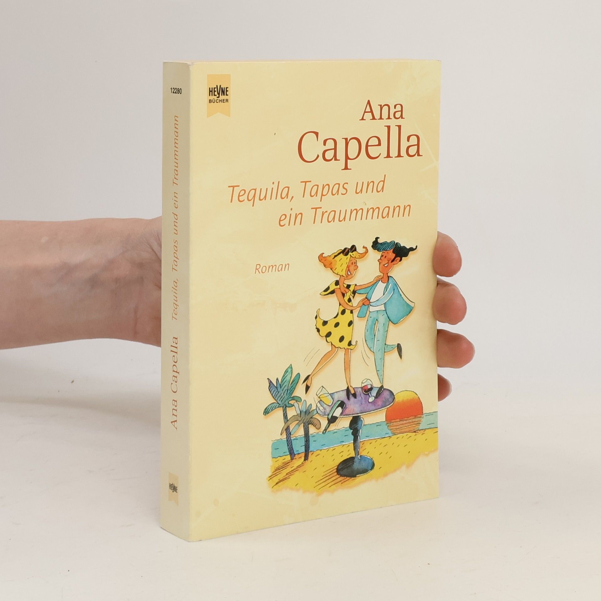 Ana Capella Tequila, Tapas und ein Traummann