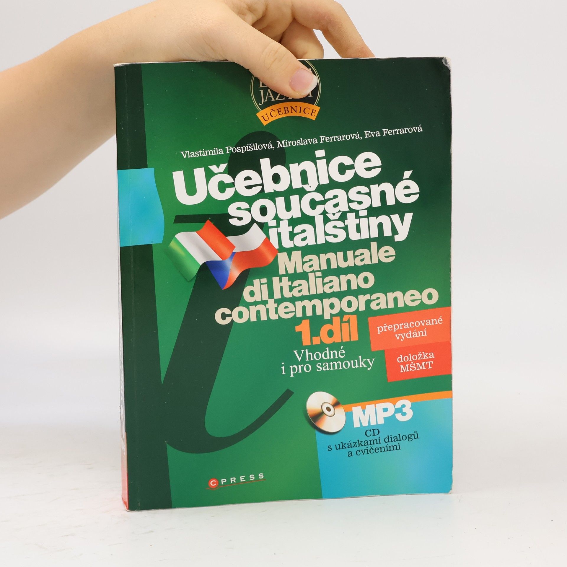 Eva Ferrarová Učebnice současné italštiny = Manuale di Italiano contemporaneo 1. díl