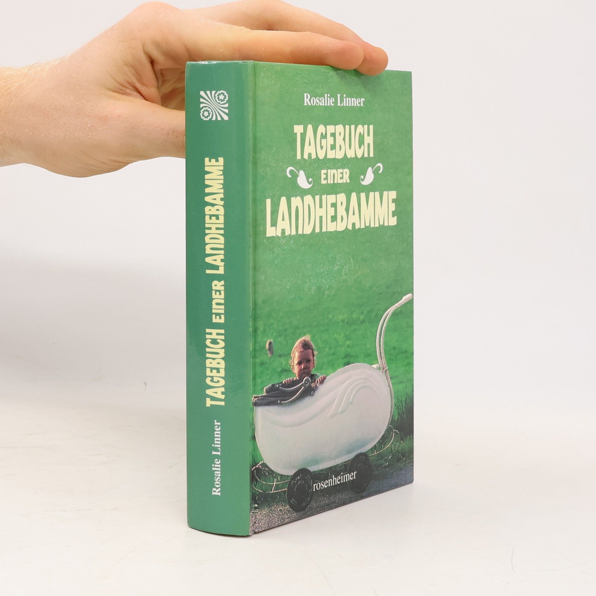Rosalie Linner Tagebuch einer Landhebamme