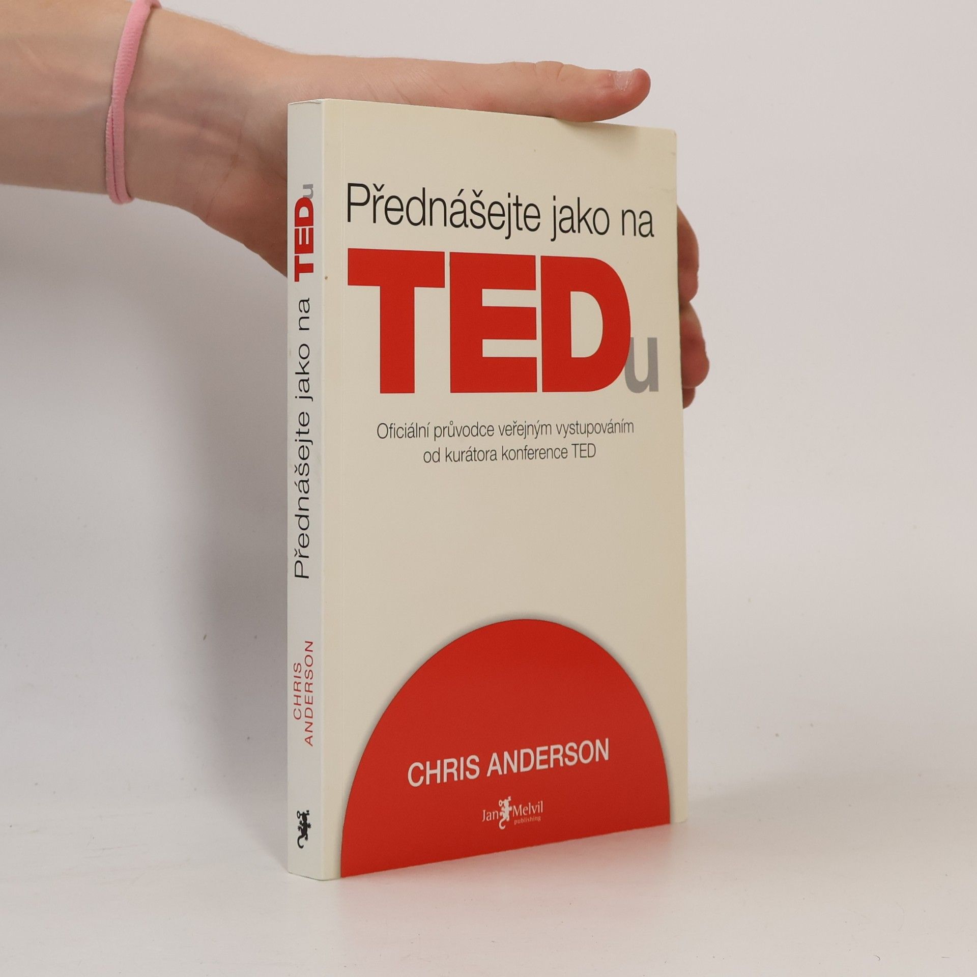 Chris Anderson Přednášejte jako na TEDu
