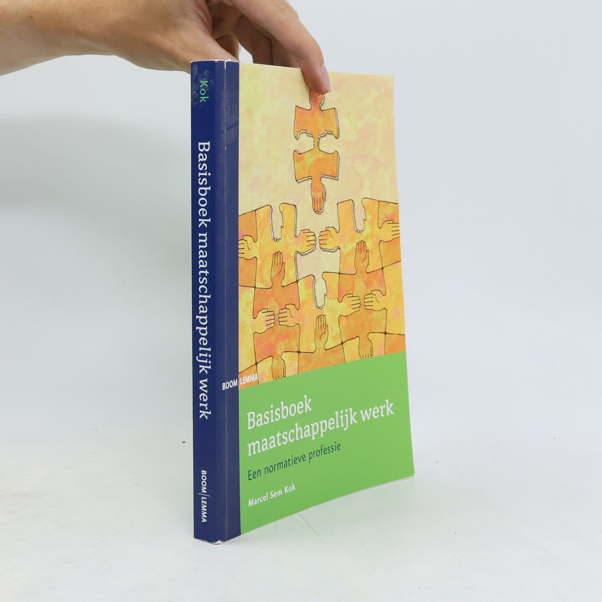 Marcel Sem Kok Basisboek maatschappelijk werk: een normatieve professie