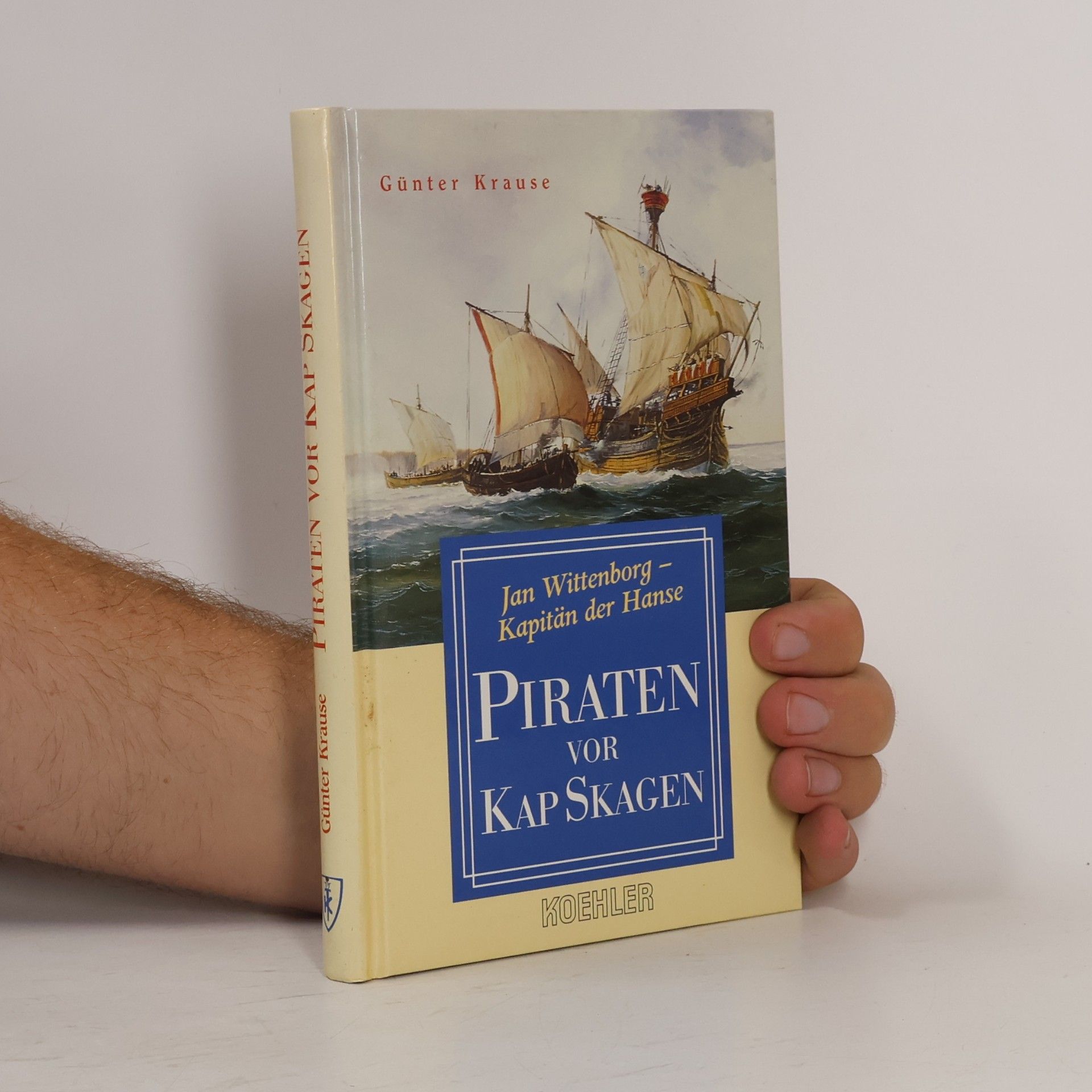 Günter Krause Jan Wittenborg - Kapitän der Hanse