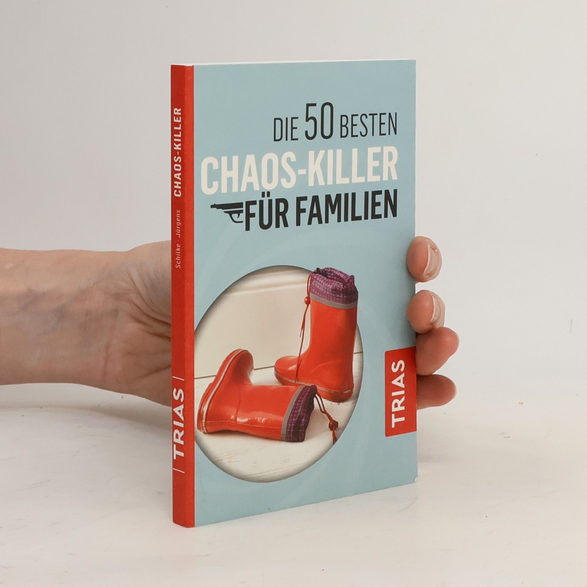 Rita Schilke Die 50 besten Chaos-Killer für Familien