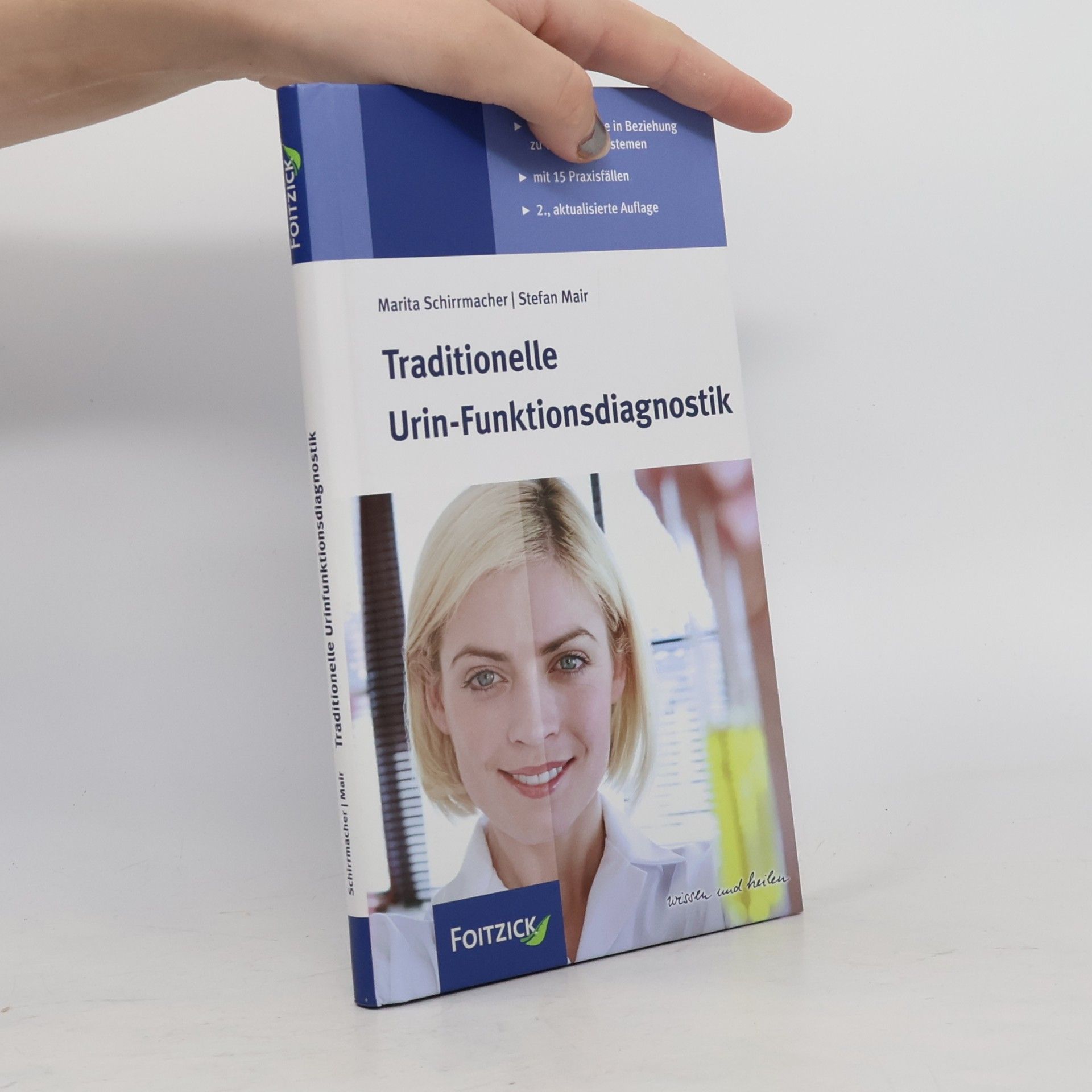 Marita Schirrmacher Traditionelle Urin-Funktionsdiagnostik - 2., aktualisierte Auflage
