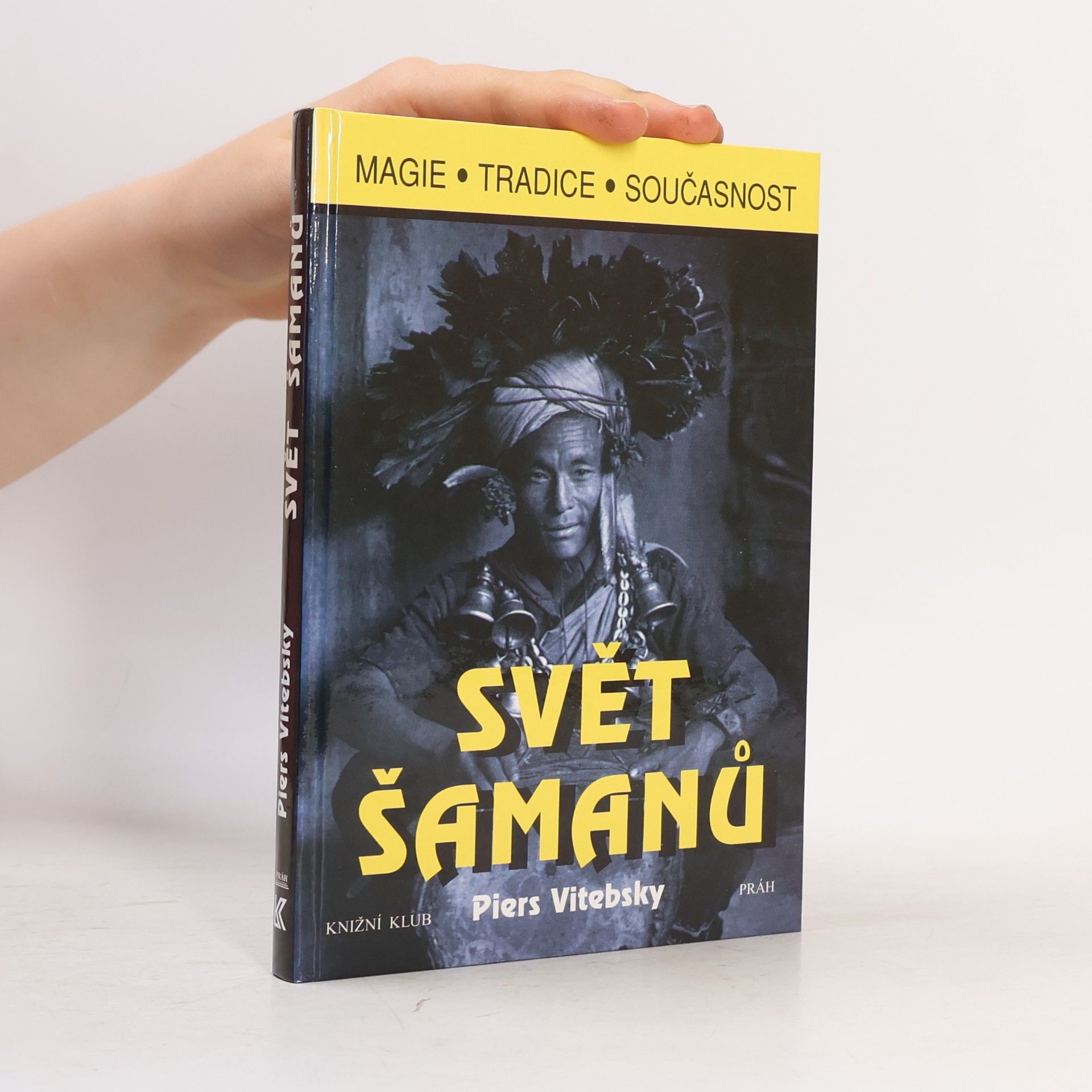 Piers Vitebsky Svět šamanů
