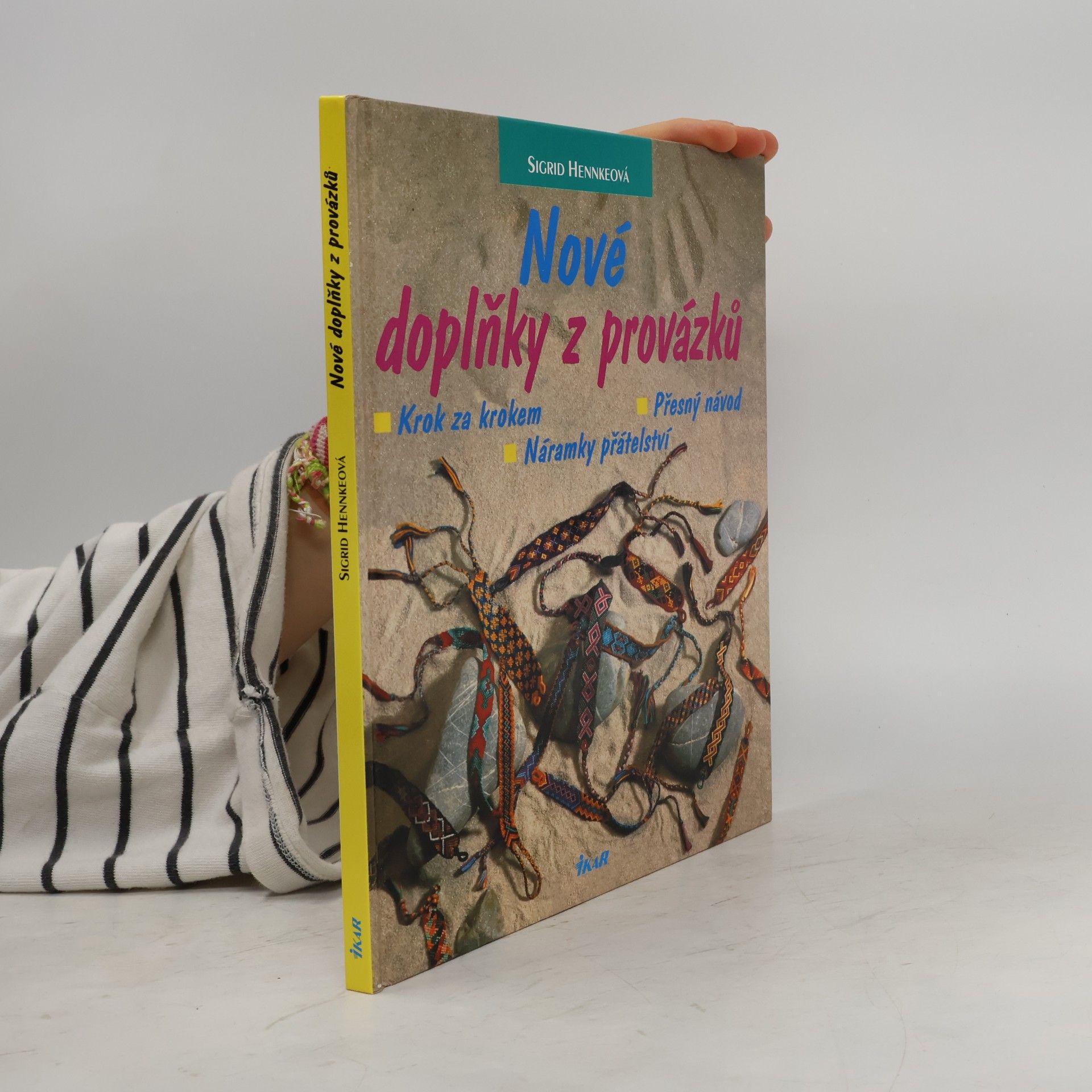 Sigrid Hennke Nové doplňky z provázků