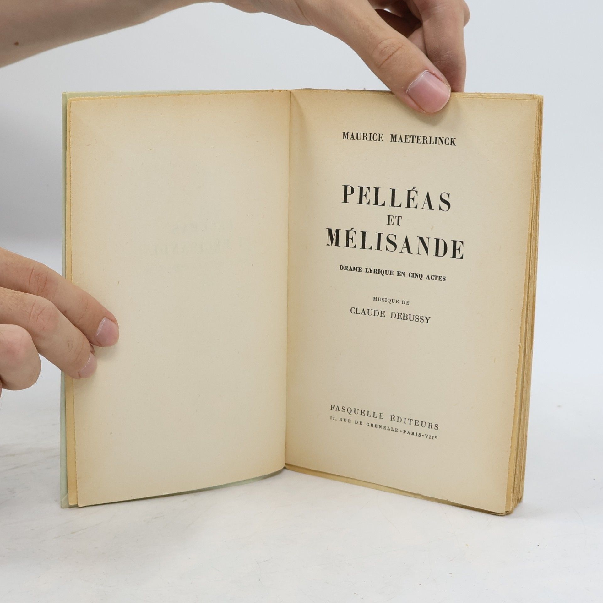 Maurice Maeterlinck Pelléas et Mélisande: Drame lyrique en cinq actes
