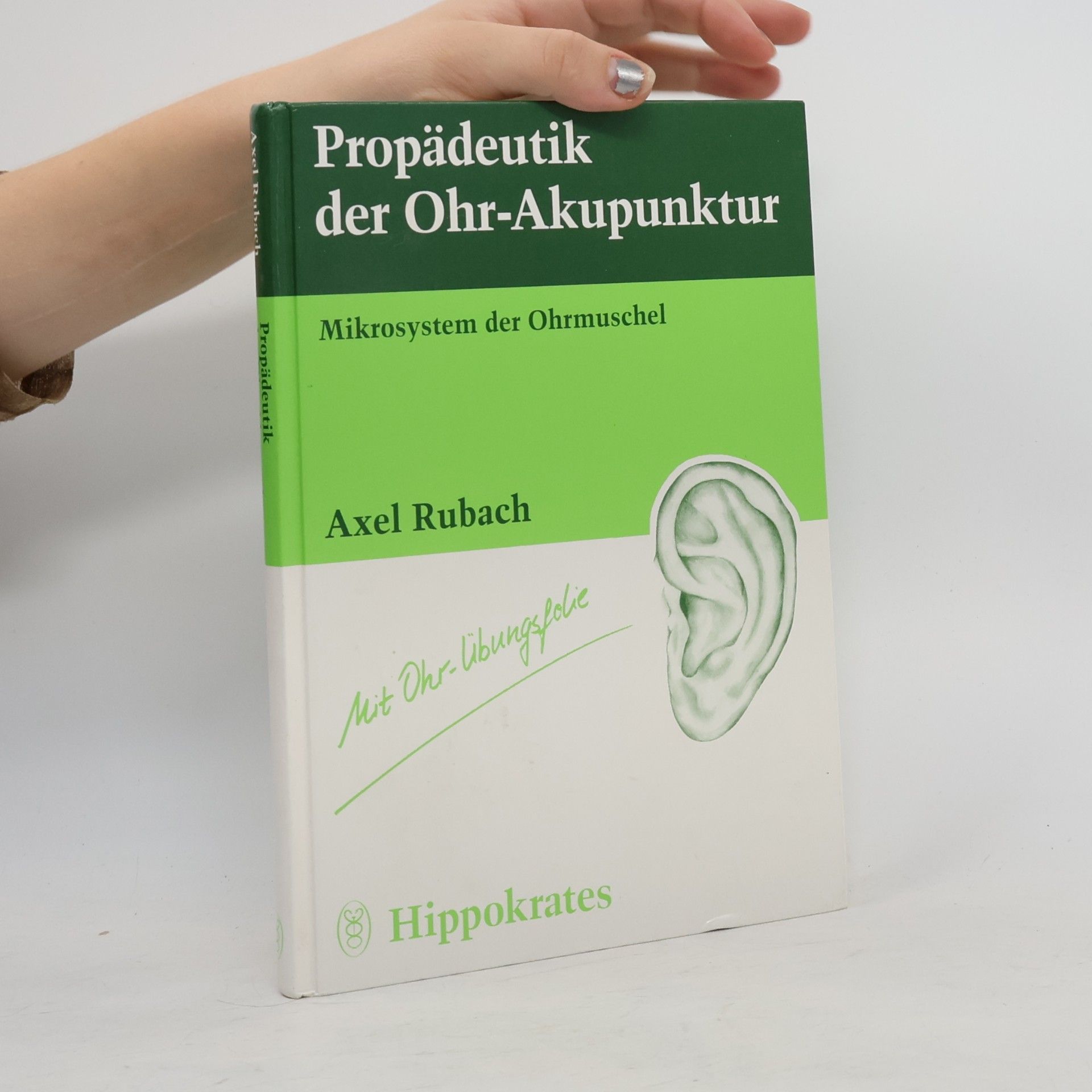 Axel Rubach Propädeutik der Ohr-Akupunktur