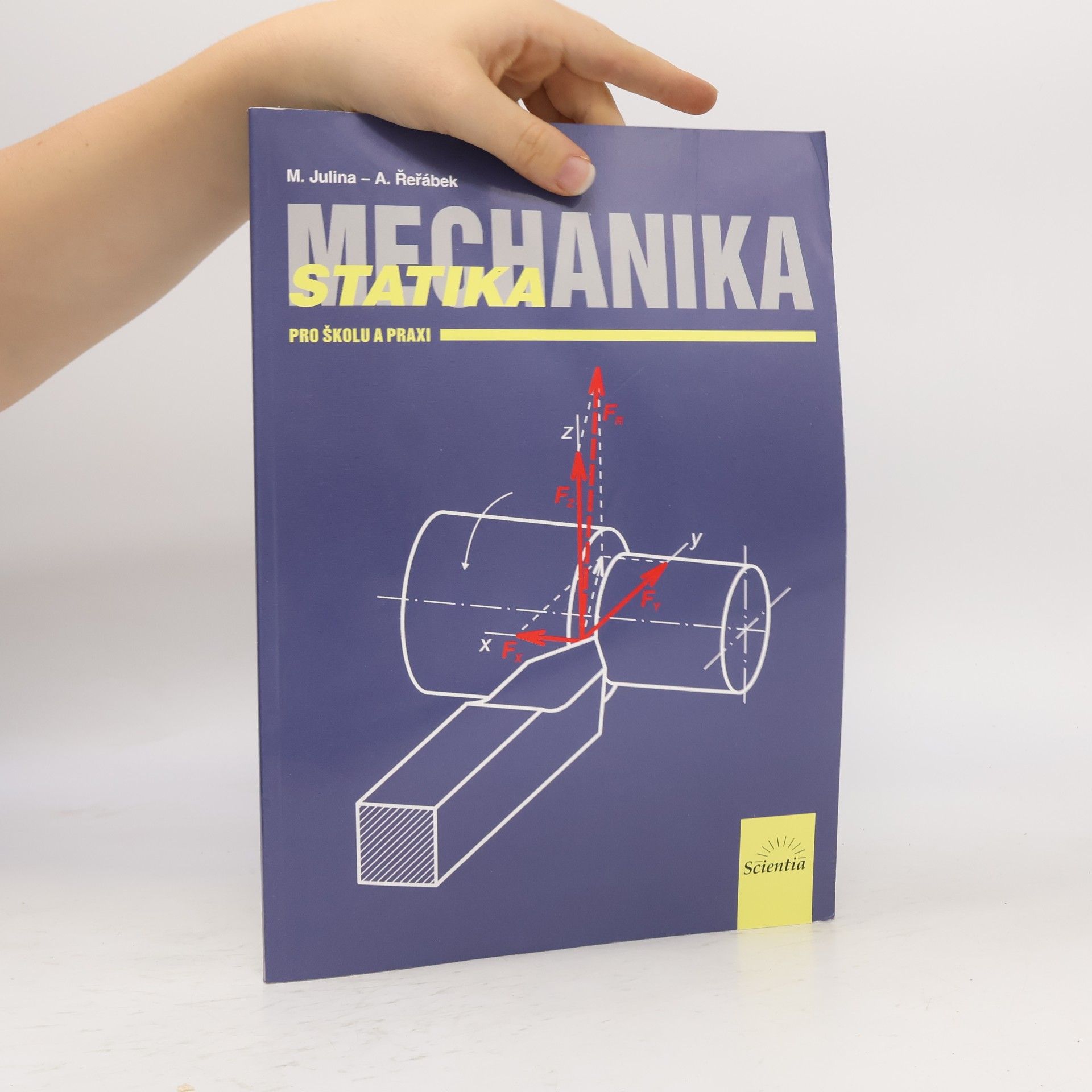 Mechanika : statika pro školu a praxi