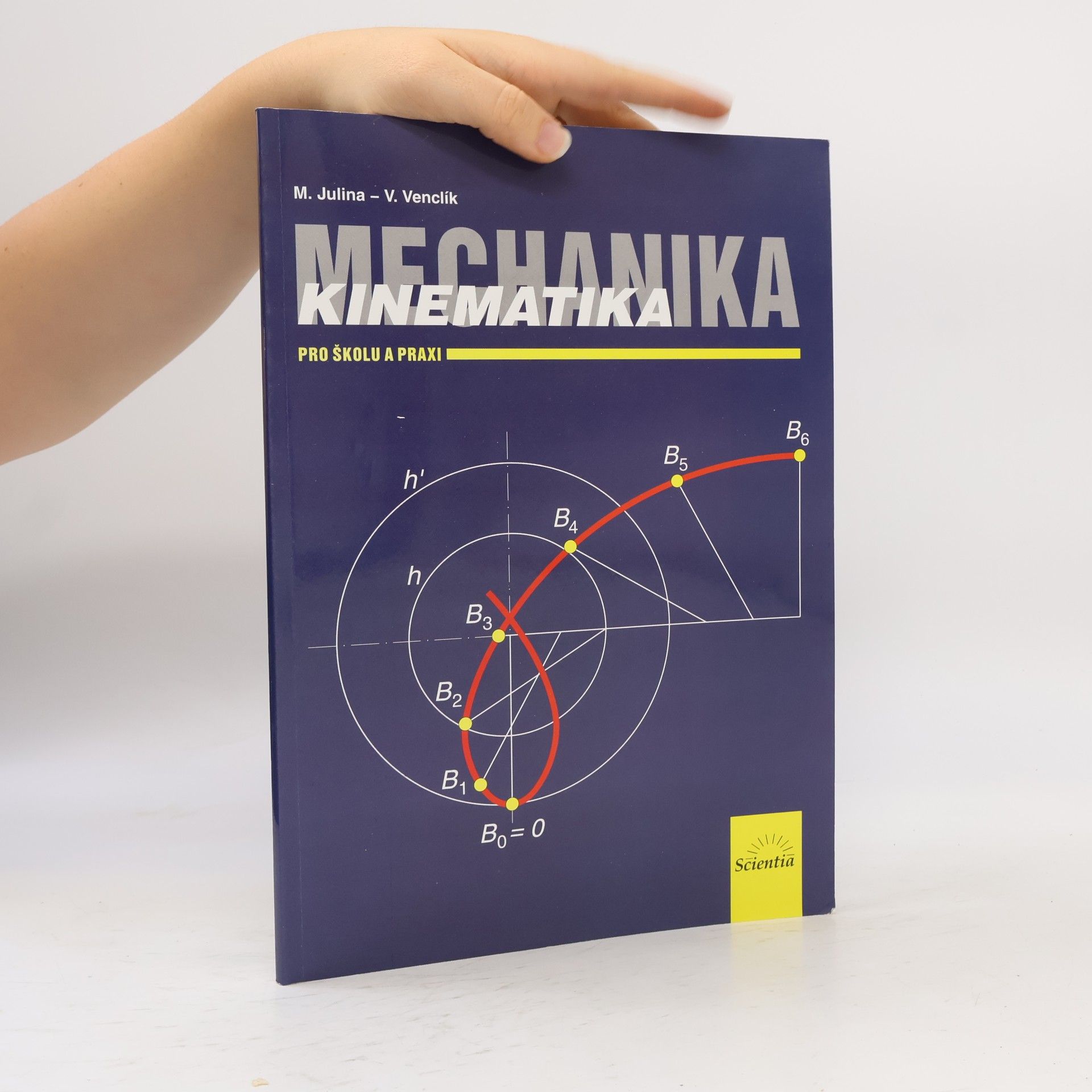Vladimír Venclík Mechanika. Pro školu a praxi. Kinematika