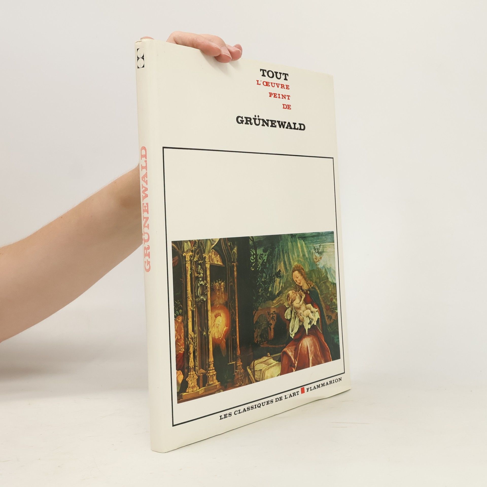Matthias Grünewald Tout l'oeuvre peint de Grünewald