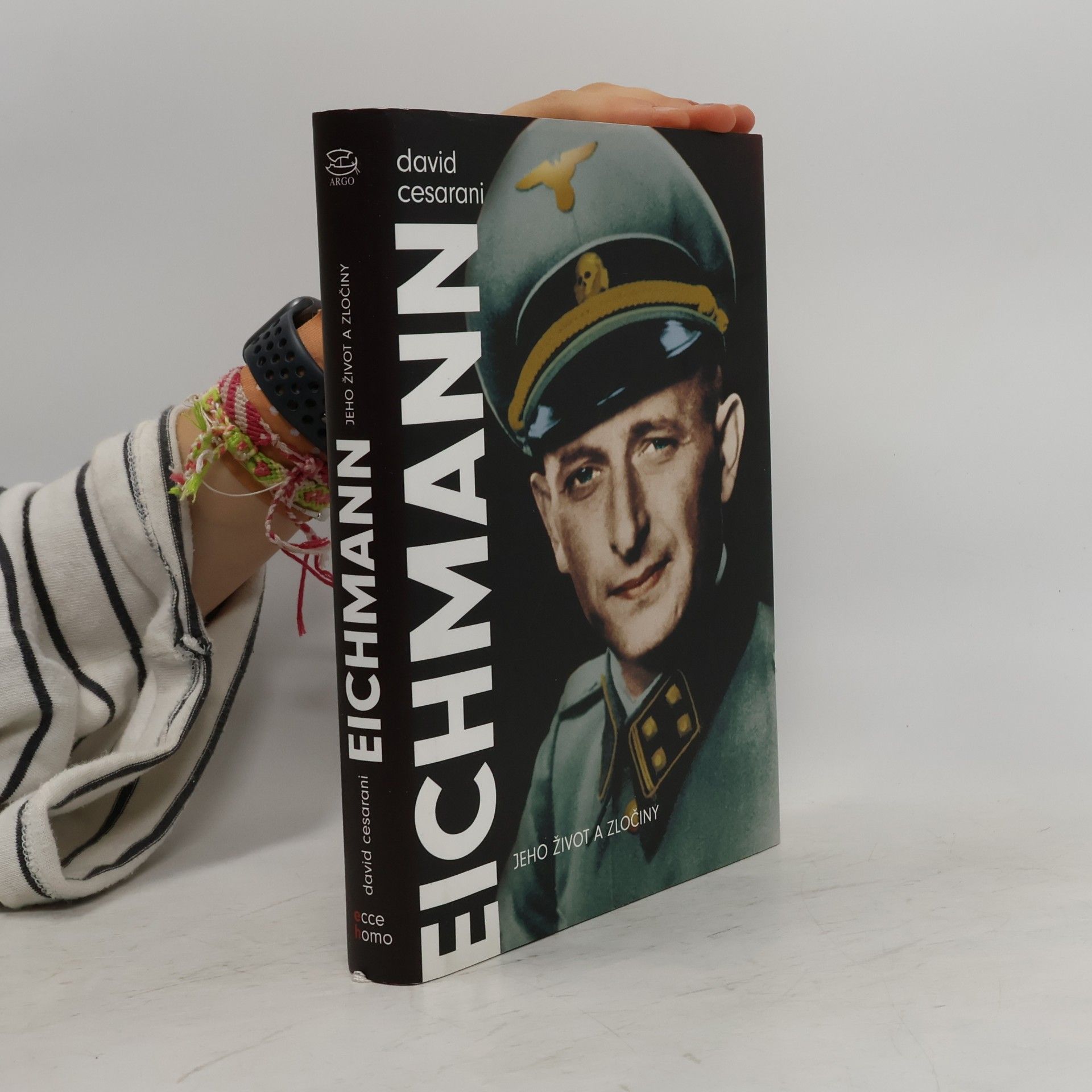 David Cesarani Eichmann : jeho život a zločiny