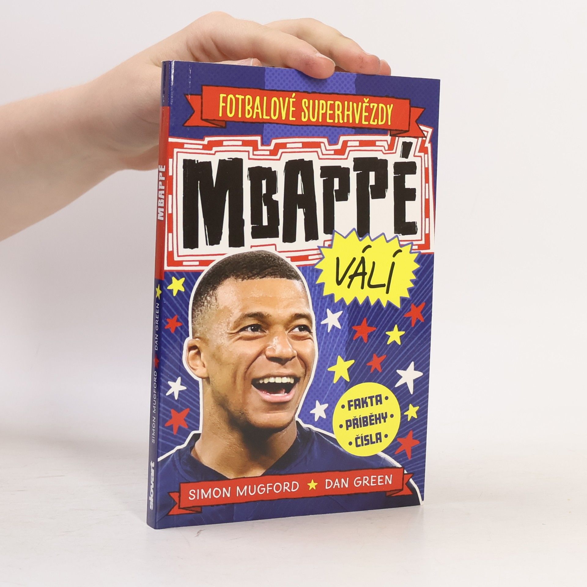 Zuzana Bičíková Fotbalové superhvězdy. Mbappé válí