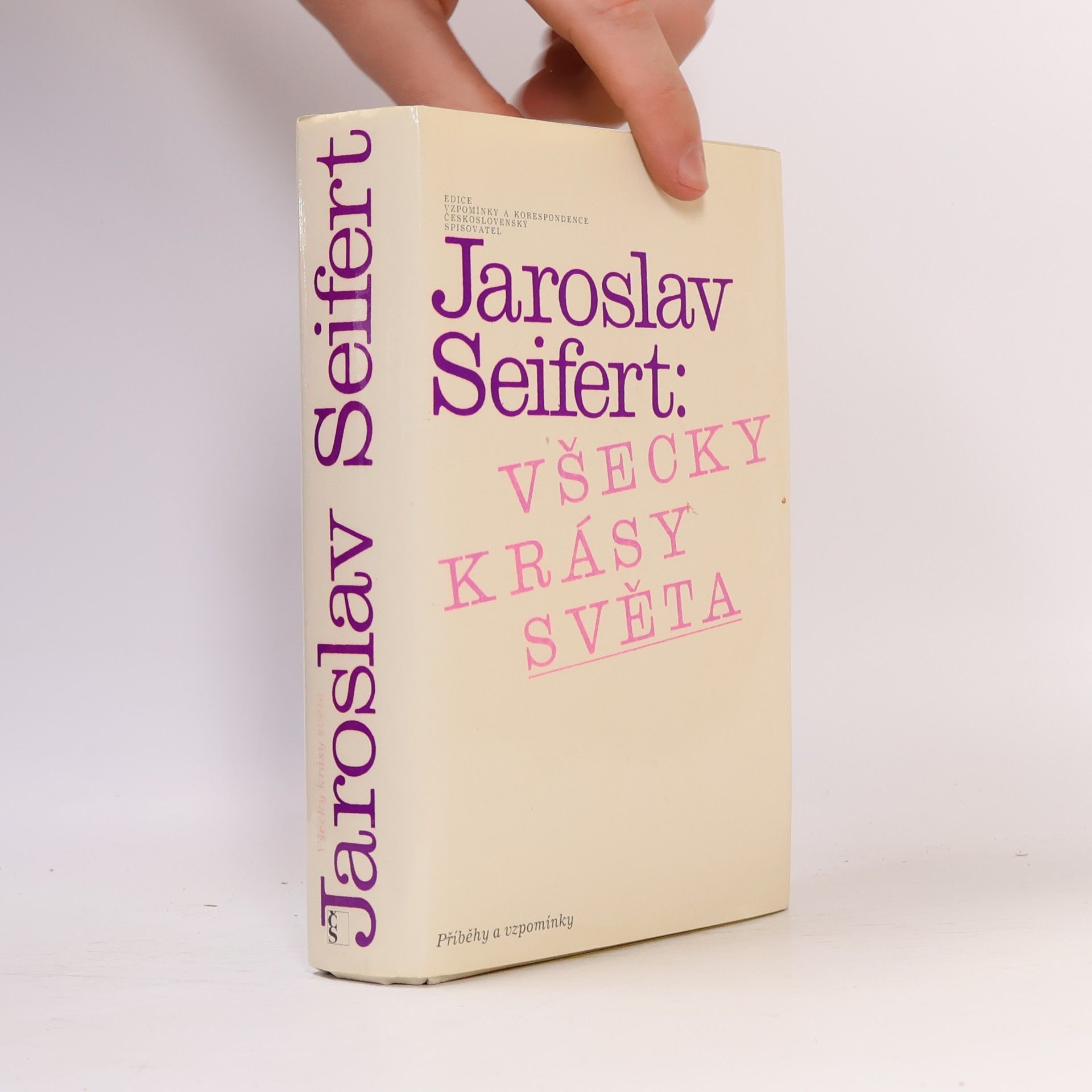 Jaroslav Seifert Všecky krásy světa. Příběhy a vzpomínky
