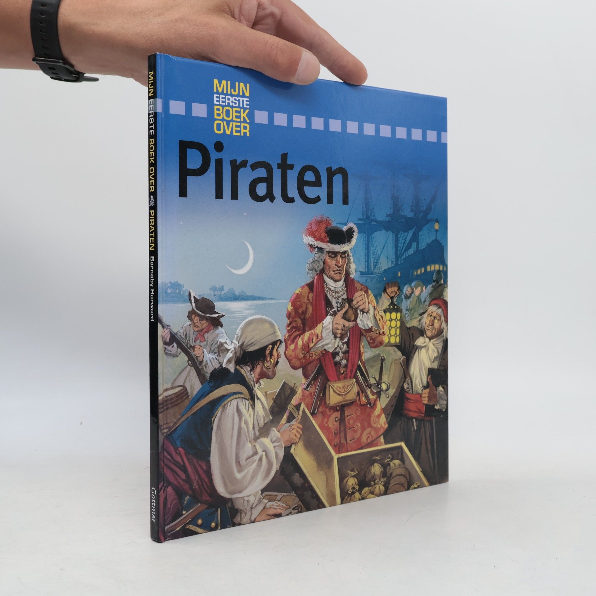 Barnaby Harward Mijn eerste boek over piraten