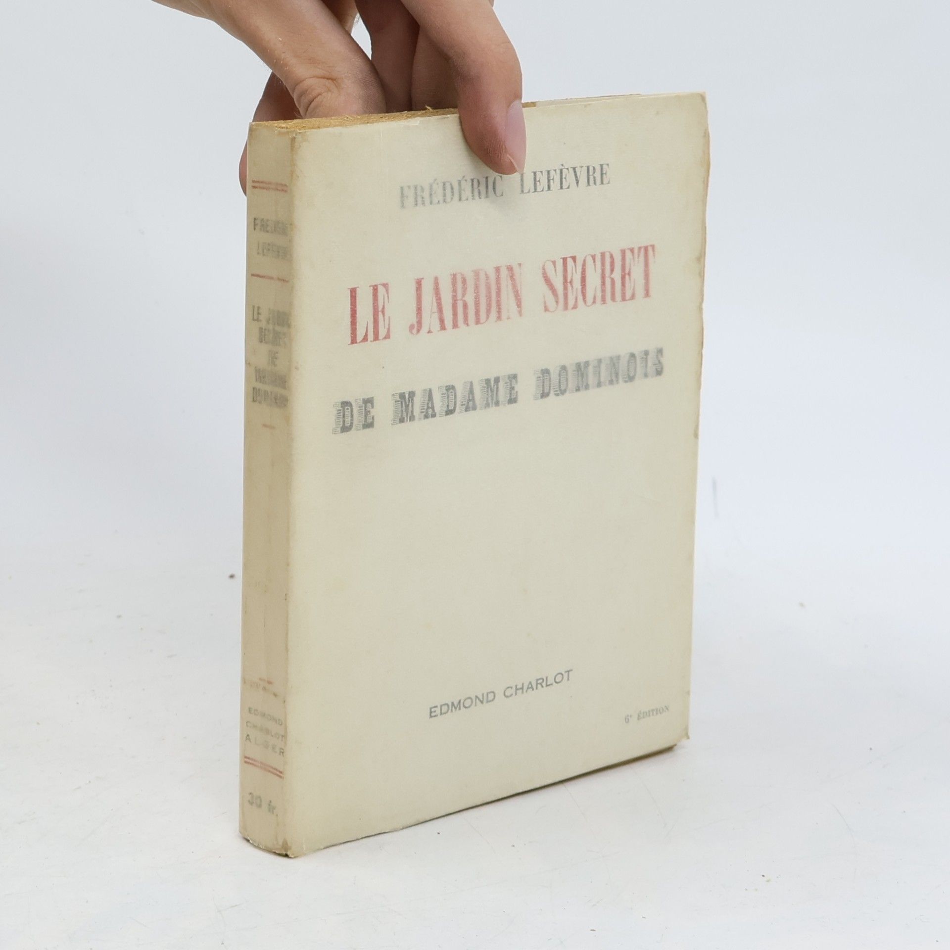 Le Jardin secret de Madame Dominois