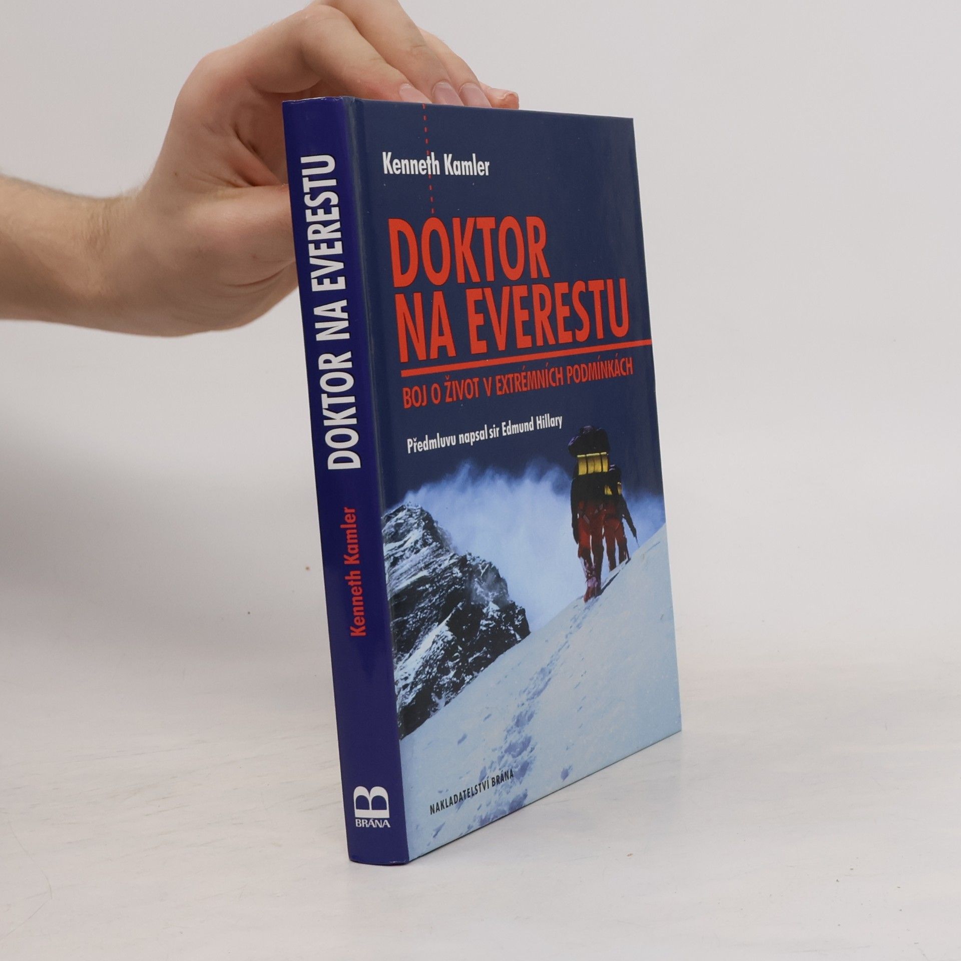 Kenneth Kamler Doktor na Everestu. Boj o život v extrémních podmínkách