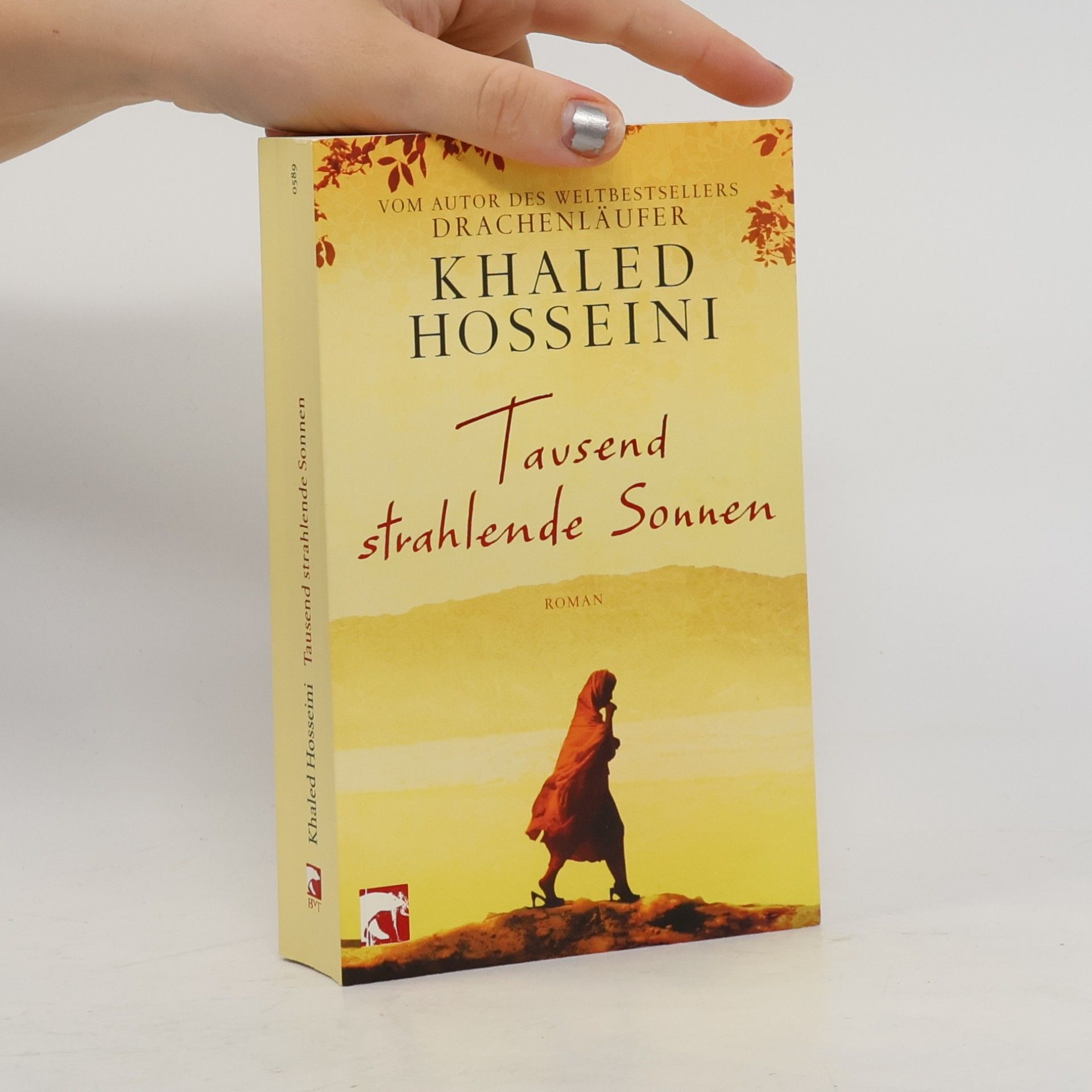 Khaled Hosseini Tausend strahlende Sonnen : Roman