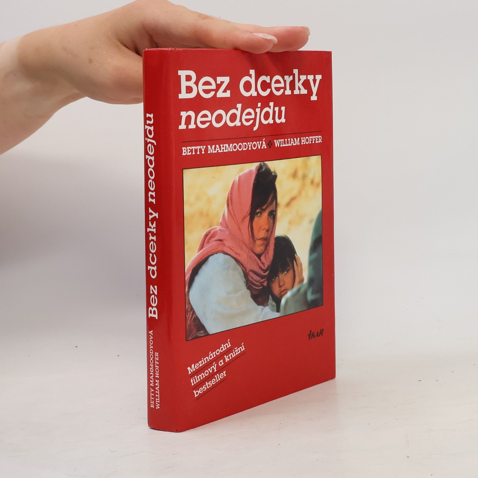Betty Mahmoody Bez dcerky neodejdu