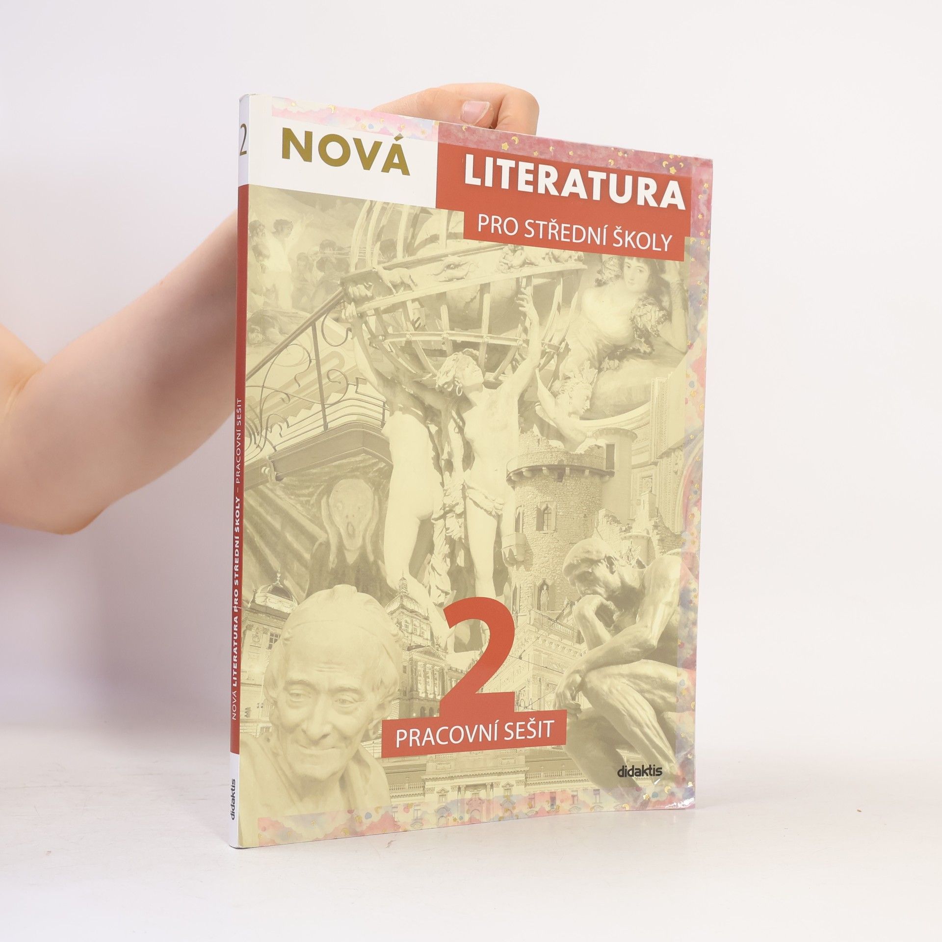 Jolana Fišarová Nová literatura 2 pro střední školy : pracovní sešit
