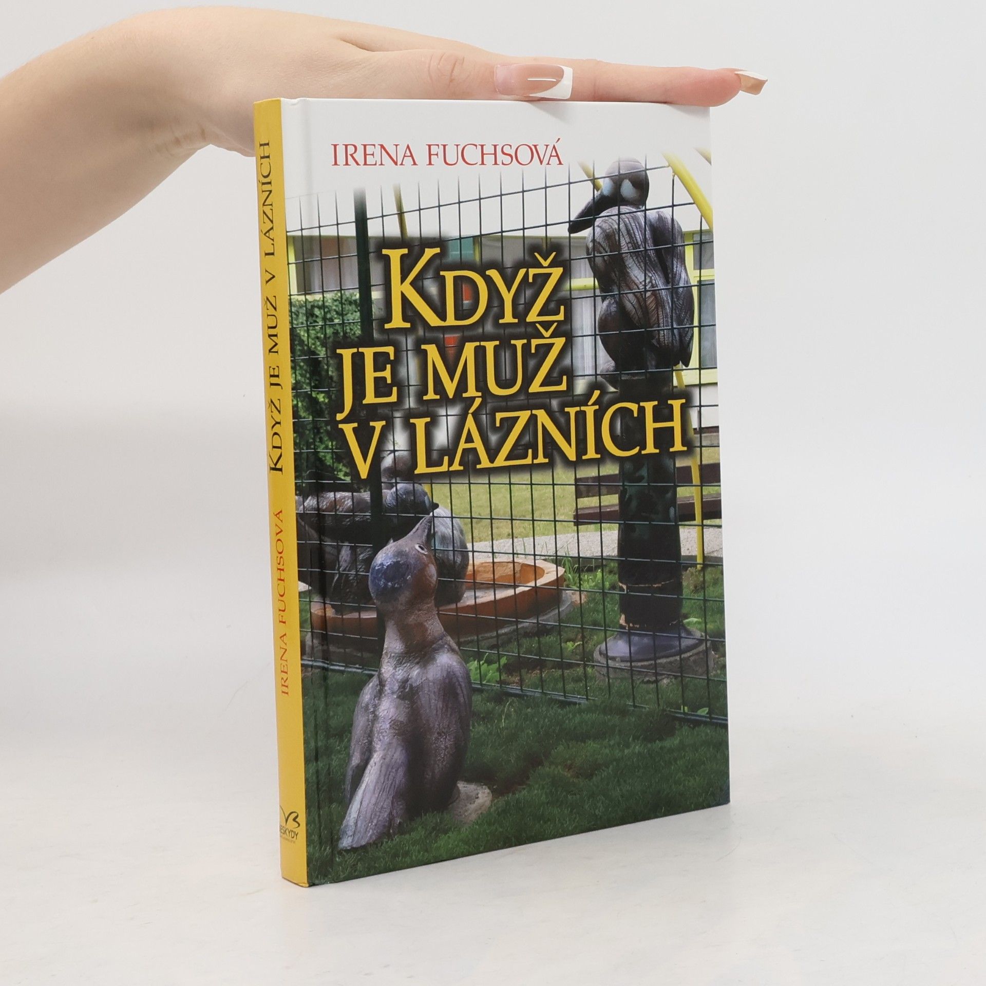 Irena Fuchsová Když je muž v lázních