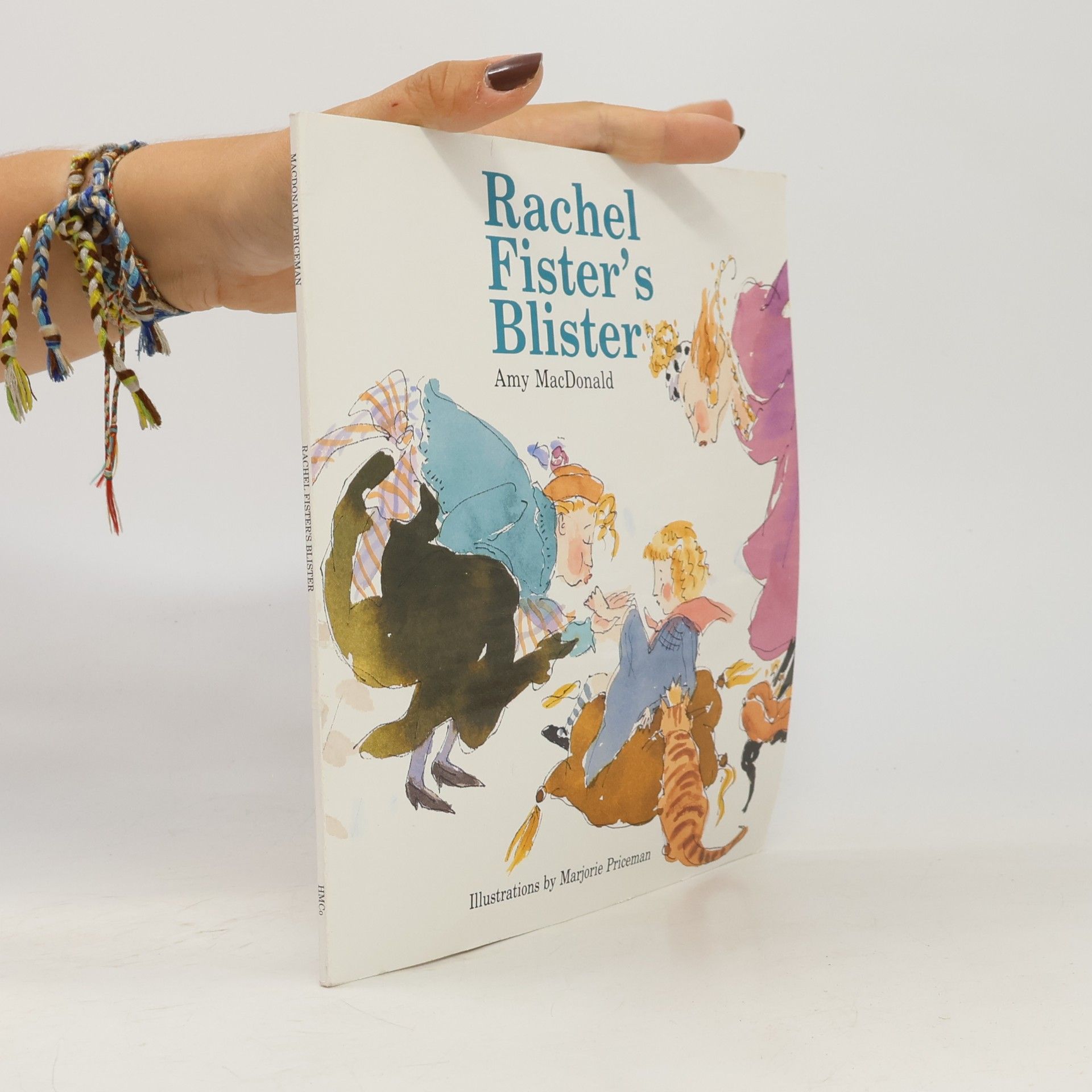 Marjorie A. Priceman Rachel Fister's Blister