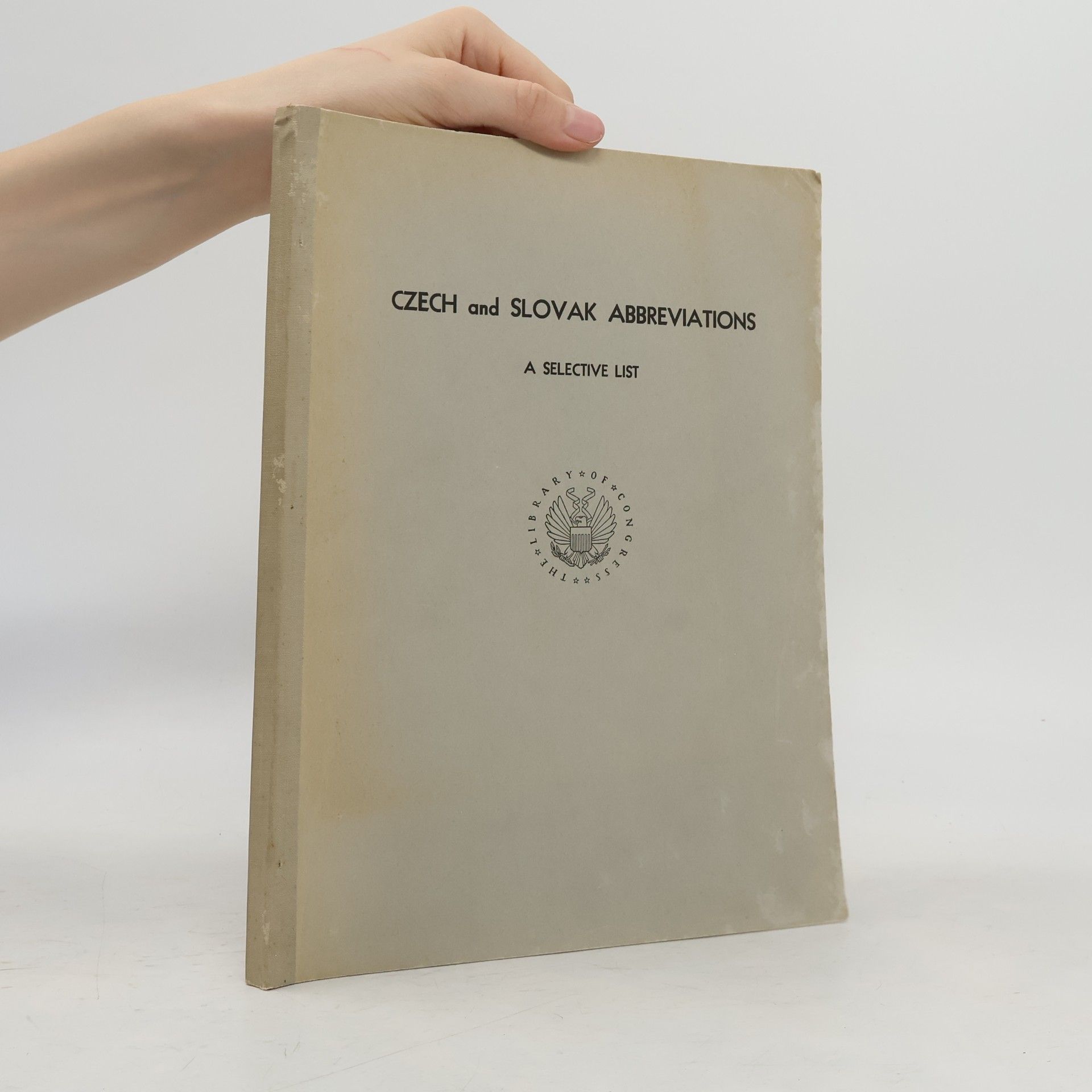 Paul L. Horecky Czech and Slovak Abbreviations: A Selective List