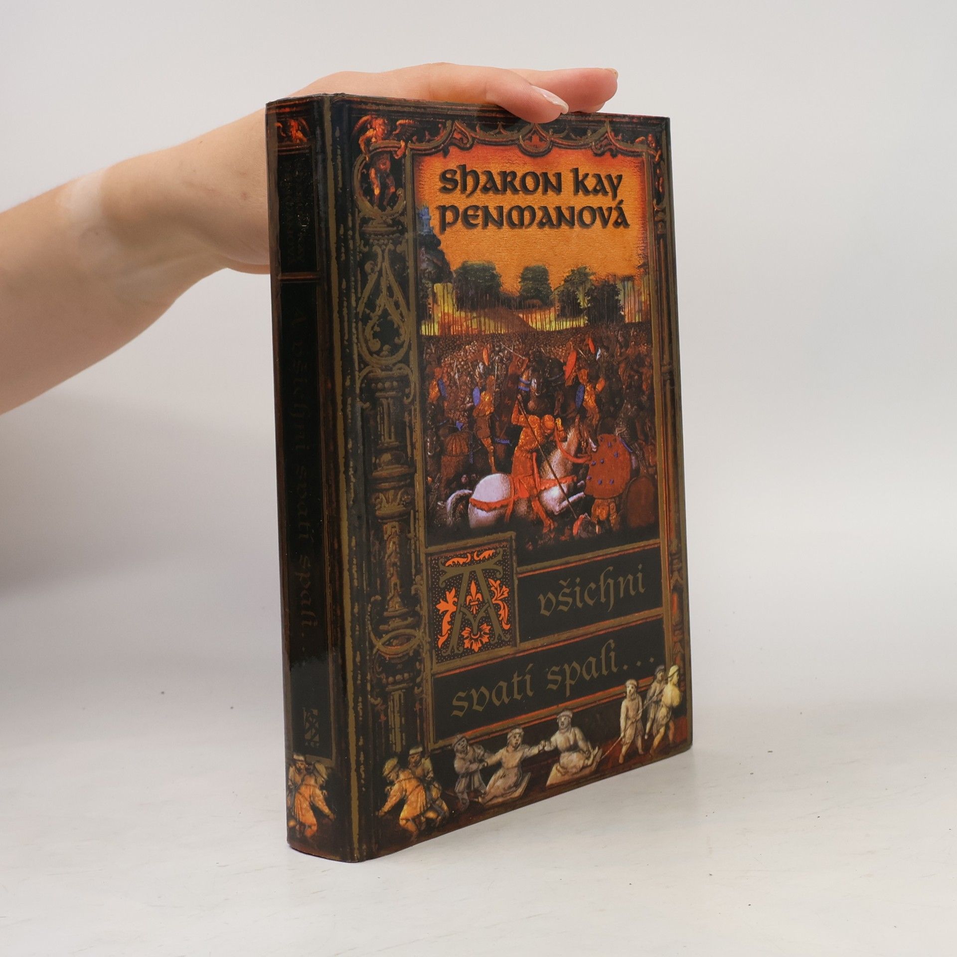 Sharon Kay Penman A všichni svatí spali