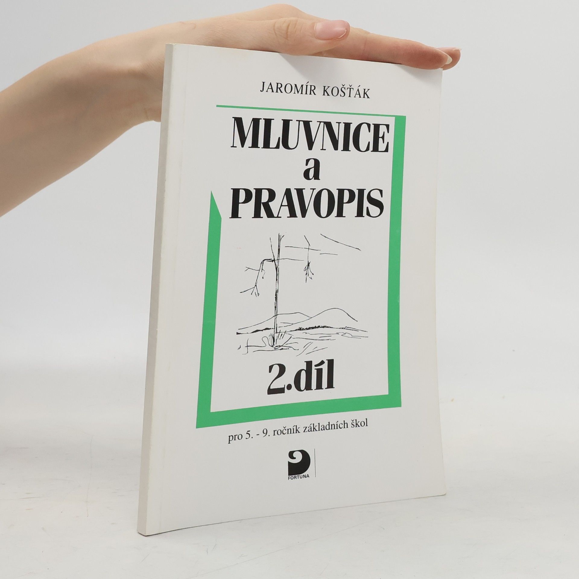 Mluvnice a pravopis pro 5.-9. ročník základních škol. Díl 2