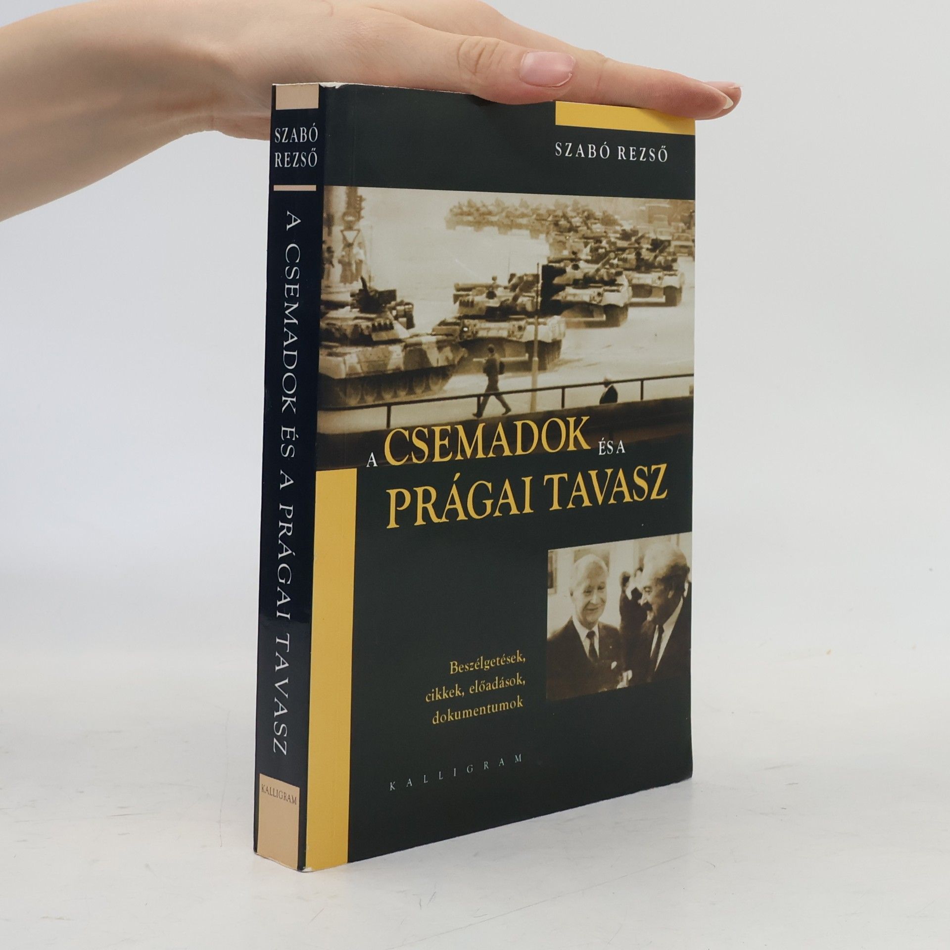 Rezső Szabó A Csemadok és a Prágai Tavasz