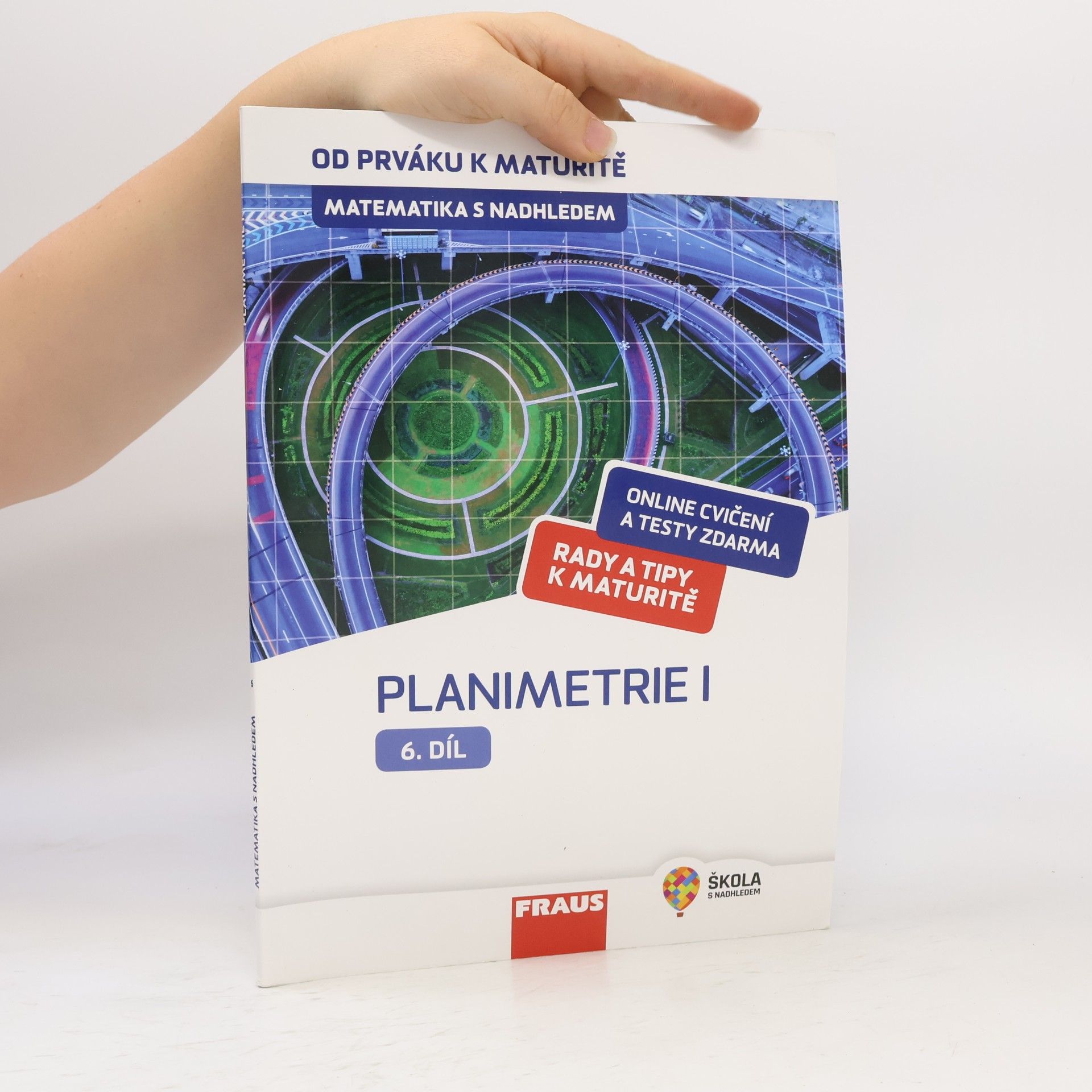 Eva Pomykalová Matematika s nadhledem. Od prváku k maturitě. 6. díl, Planimetrie I