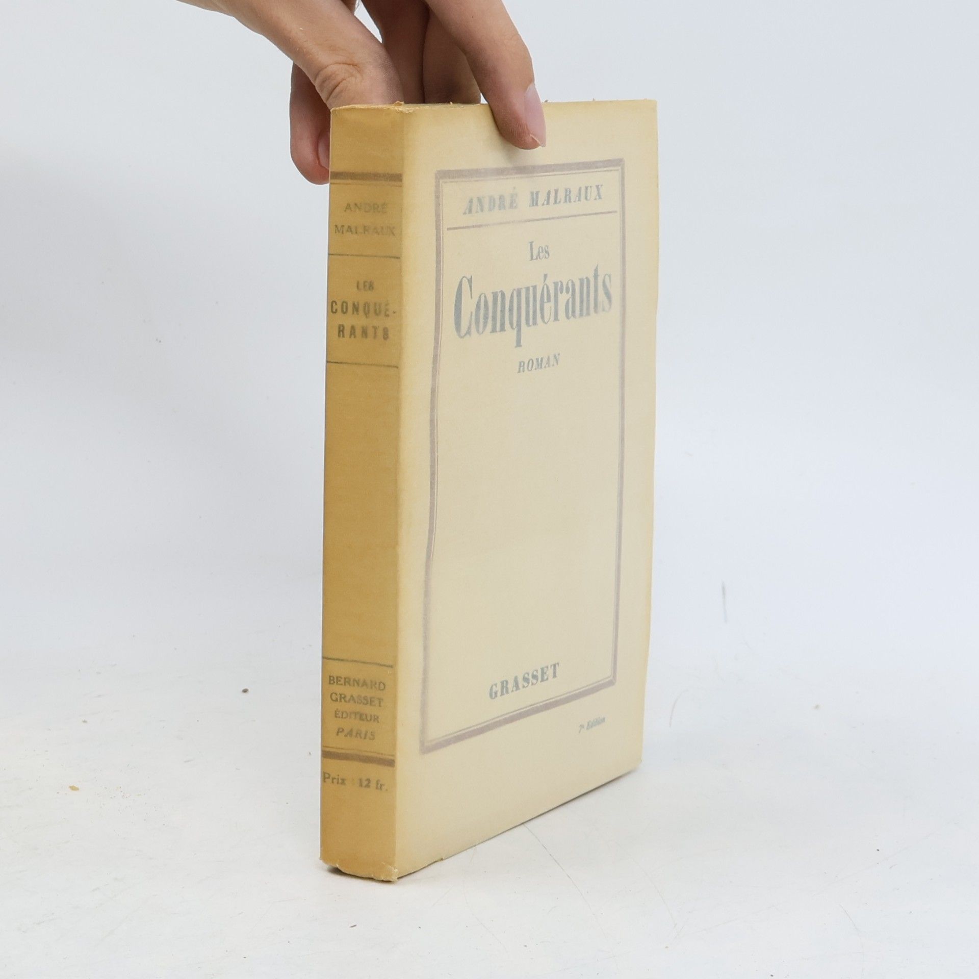 André Malraux Les Conquérants