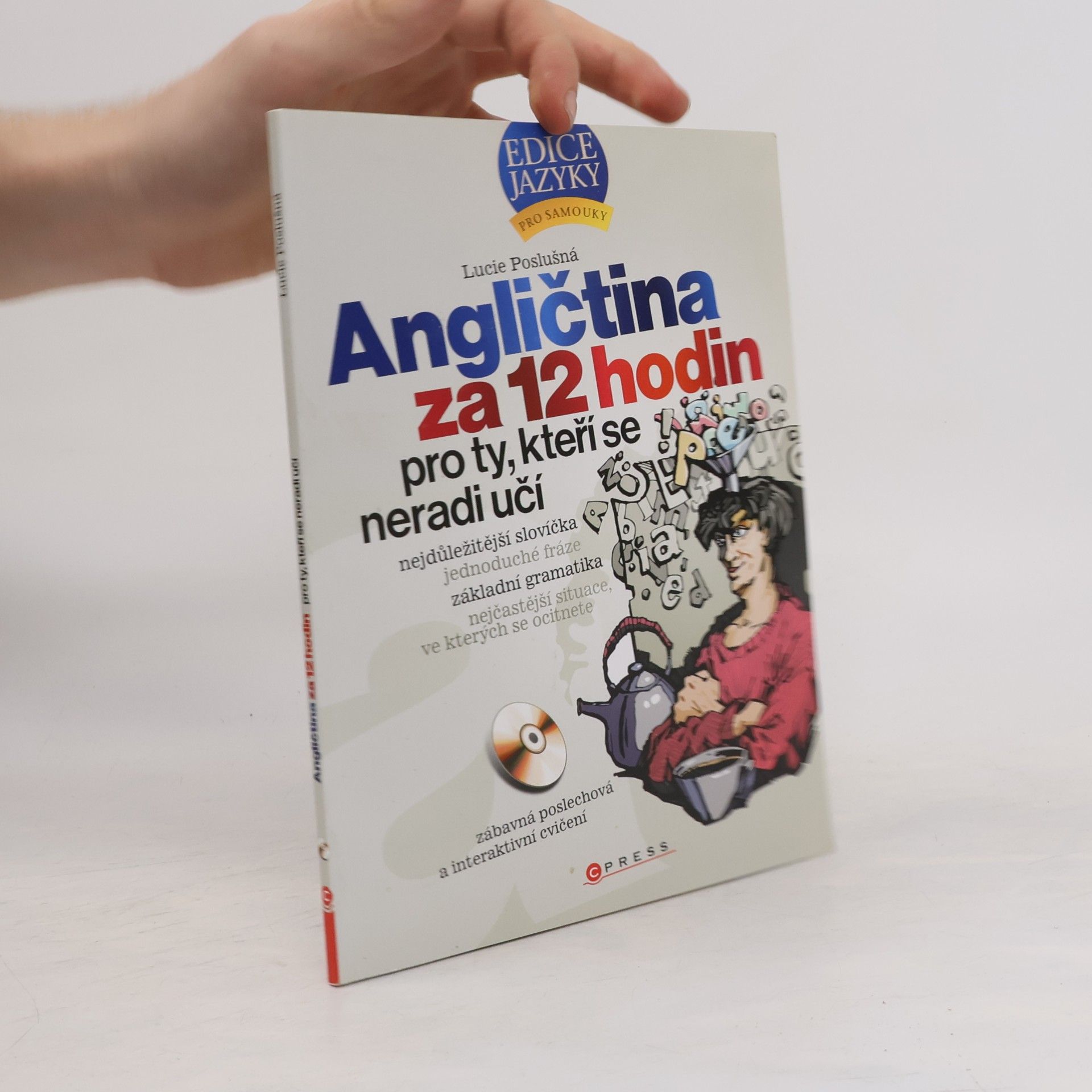 Lucie Poslušná Angličtina za 12 hodin. Pro ty, kteří se nechtějí učit