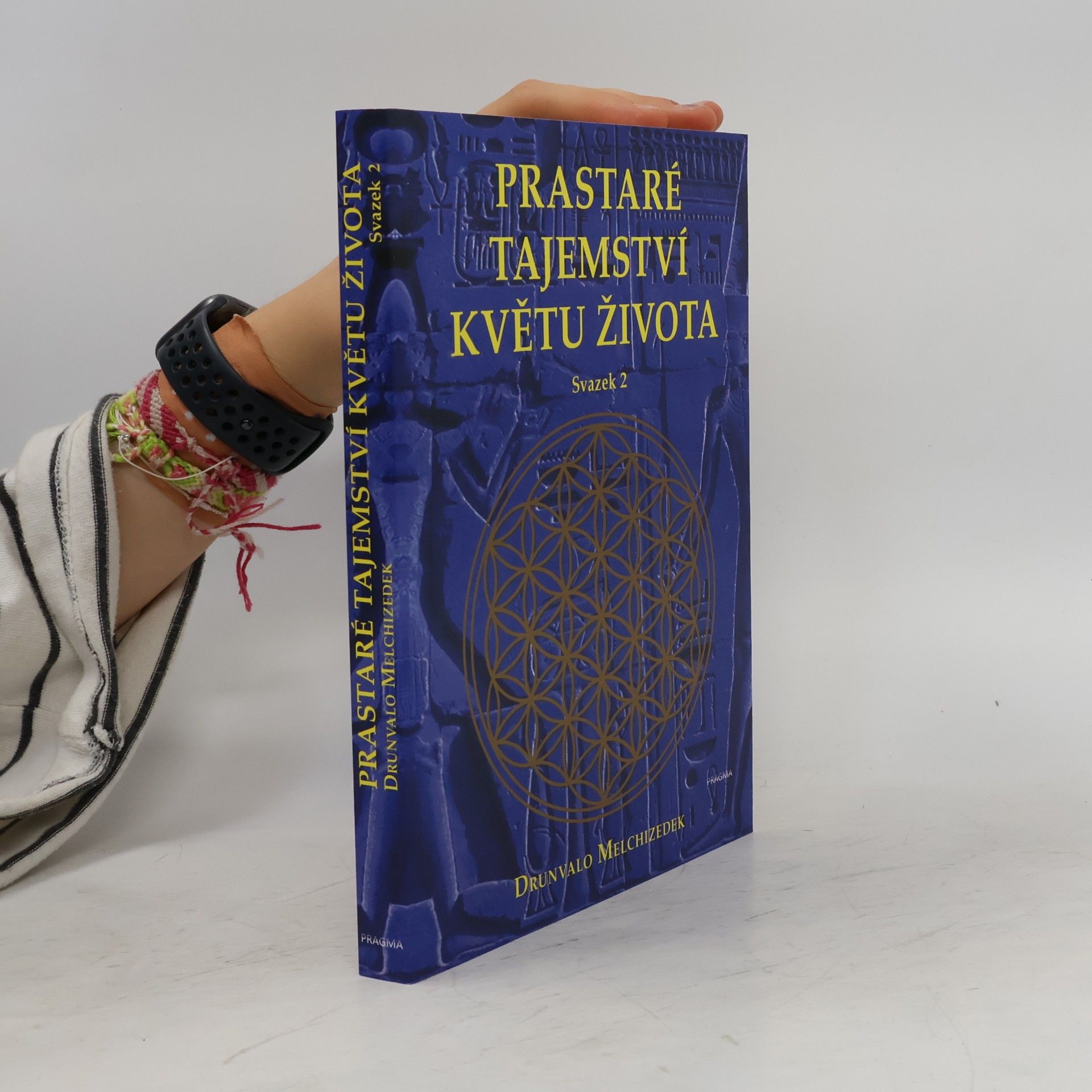 Drunvalo Melchizedek Prastaré tajemství květu života. Svazek 2