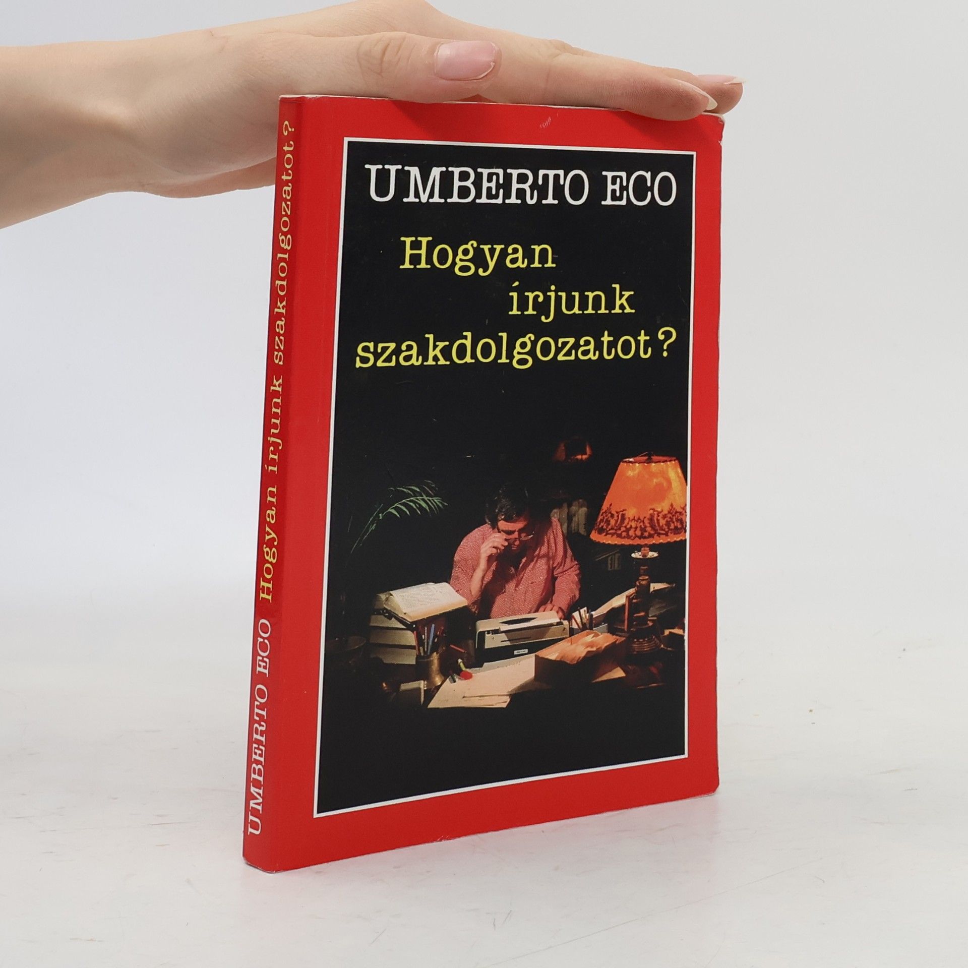 Umberto Eco Hogyan írjunk szakdolgozatot?