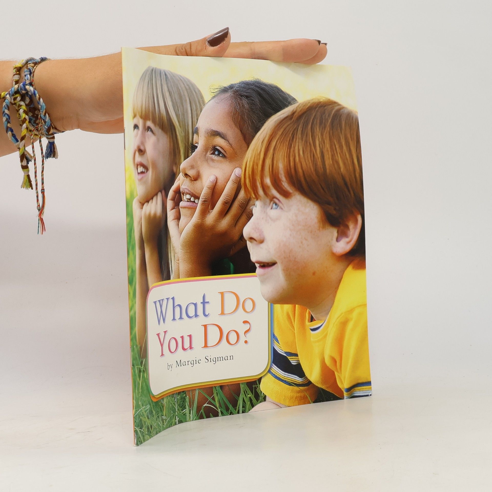 Margie Sigman Storytown: What Do You Do? Little Book Grade 1