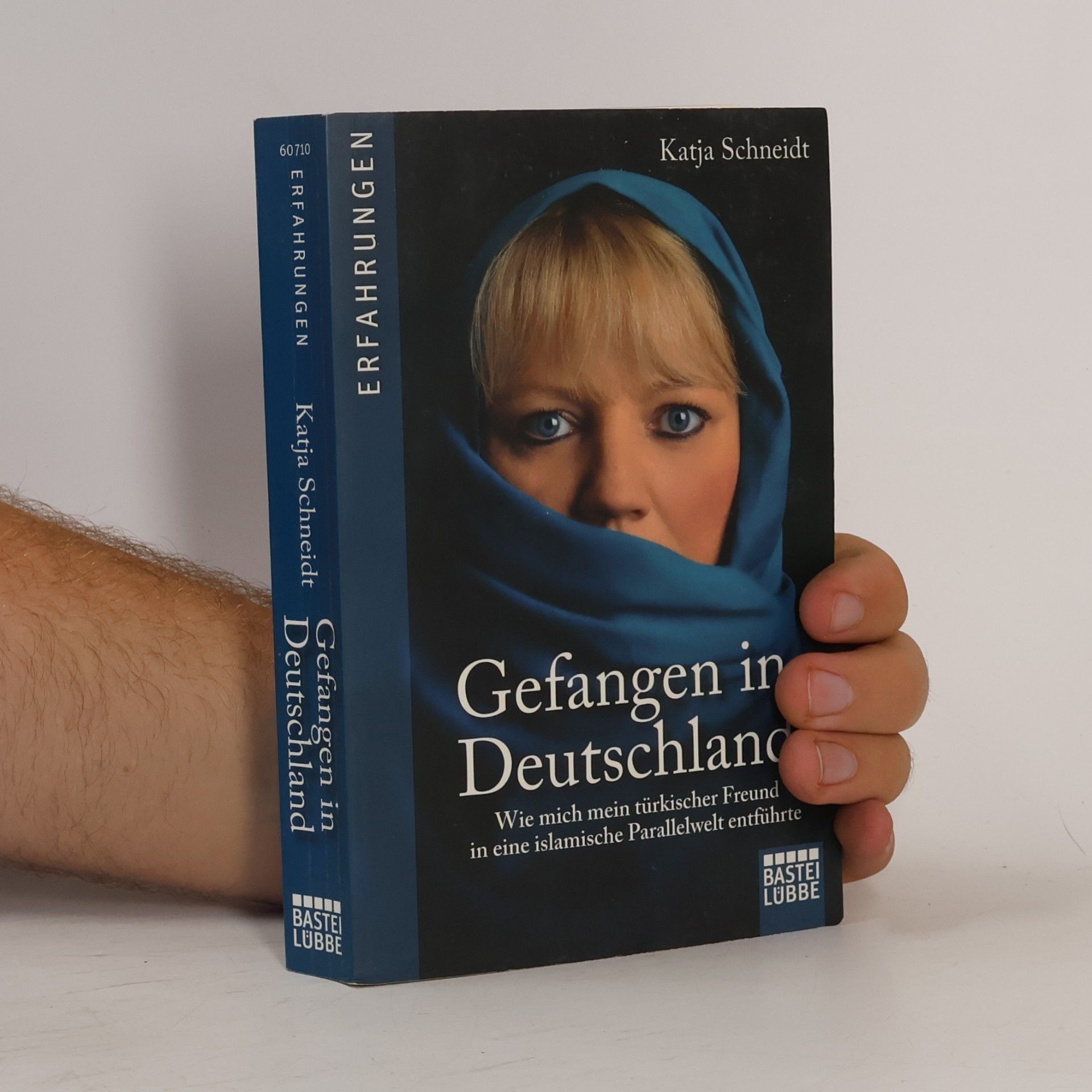 Katja Schneidt Gefangen in Deutschland