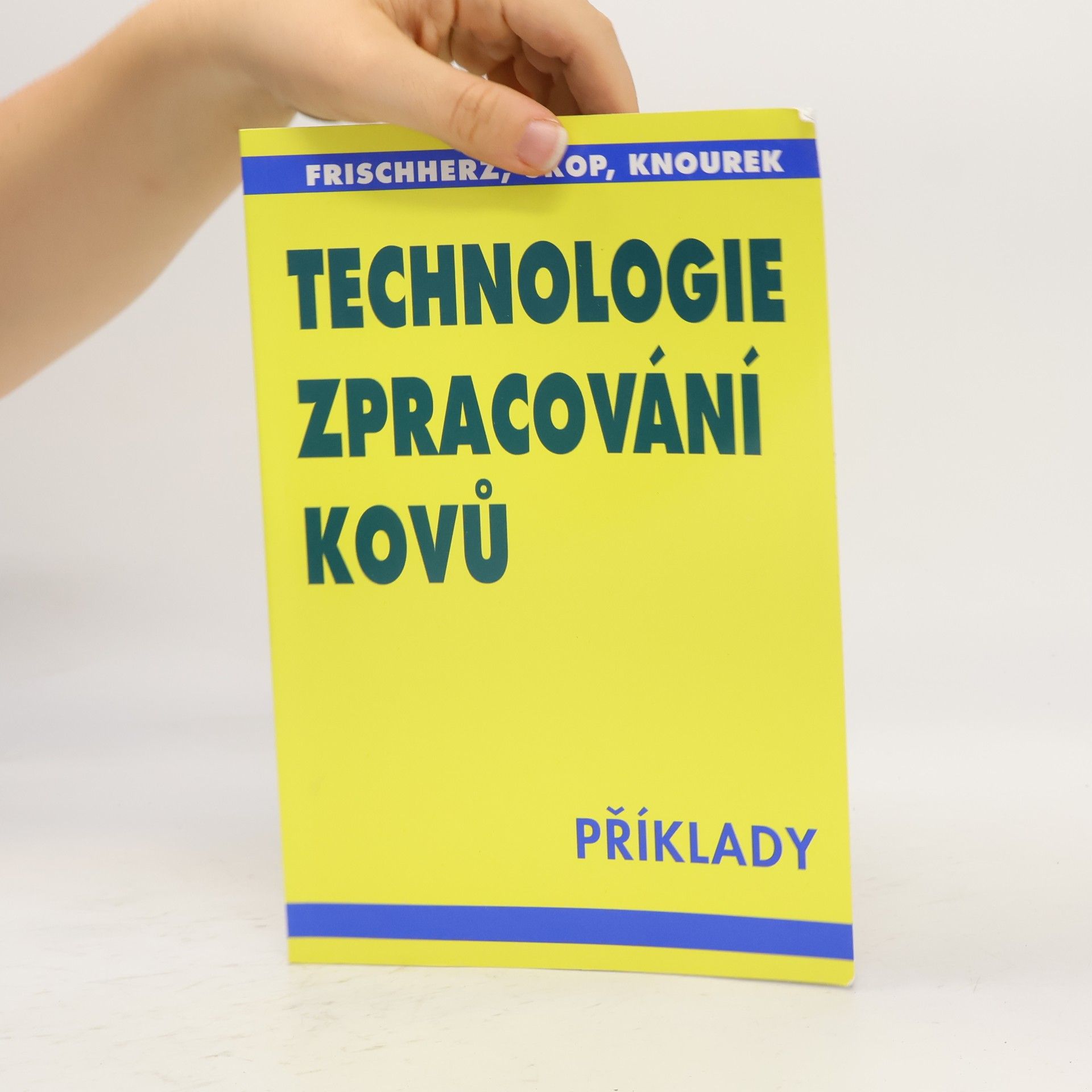 Adolf Frischherz Technologie zpracování kovů