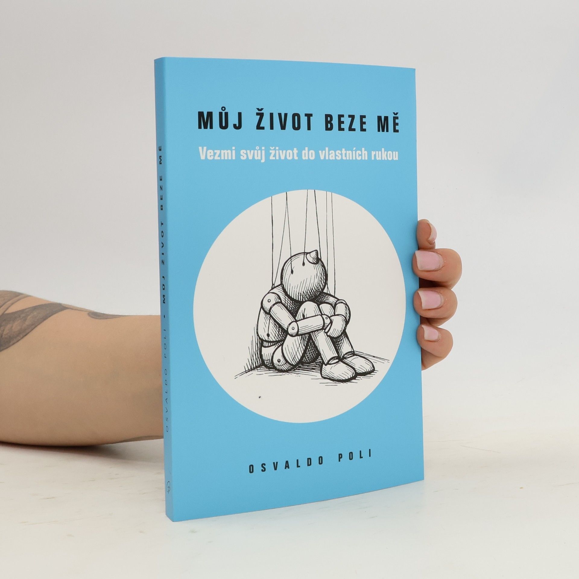 Můj život beze mě - Vezmi svůj život do vlastních rukou
