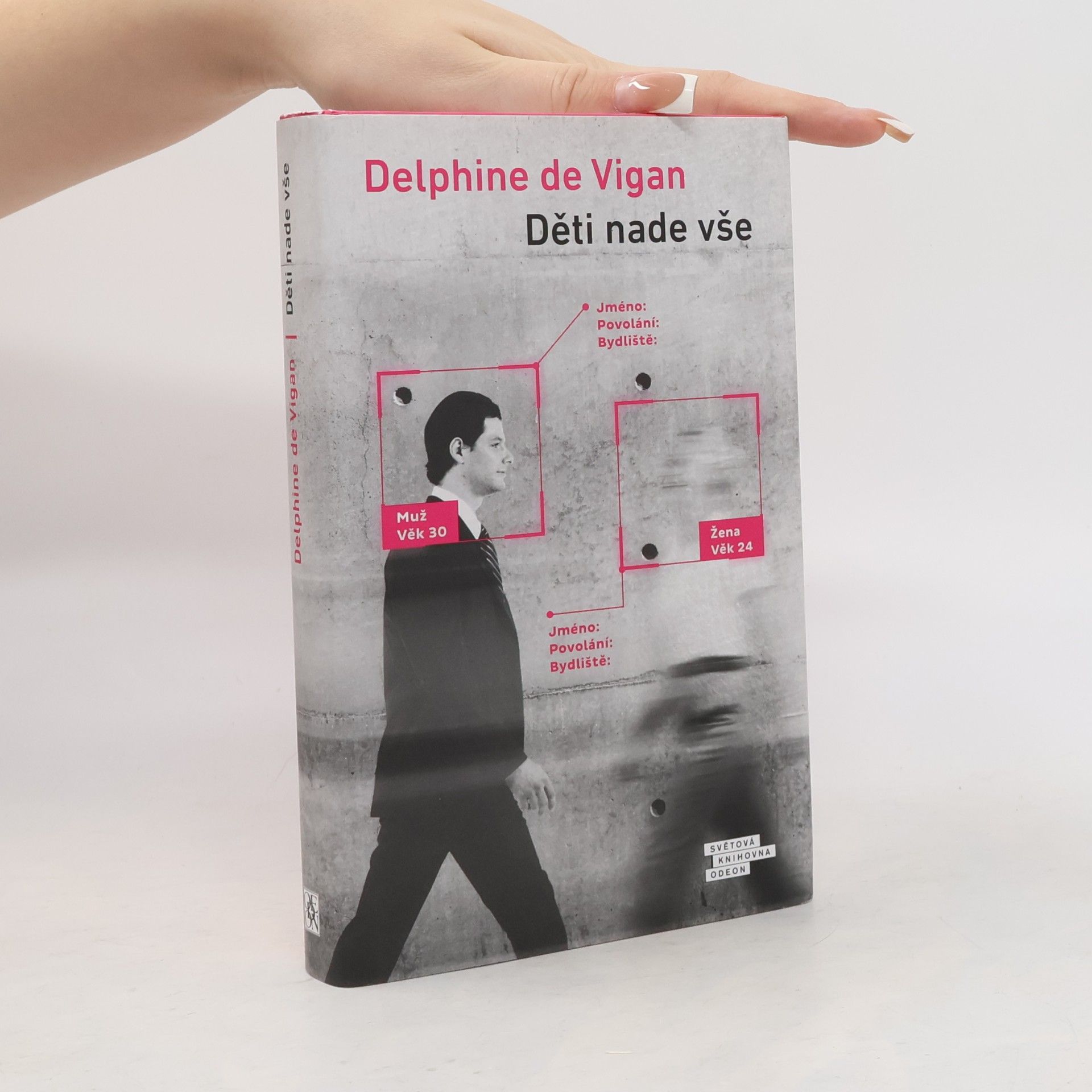 Delphine de Vigan Děti nade vše
