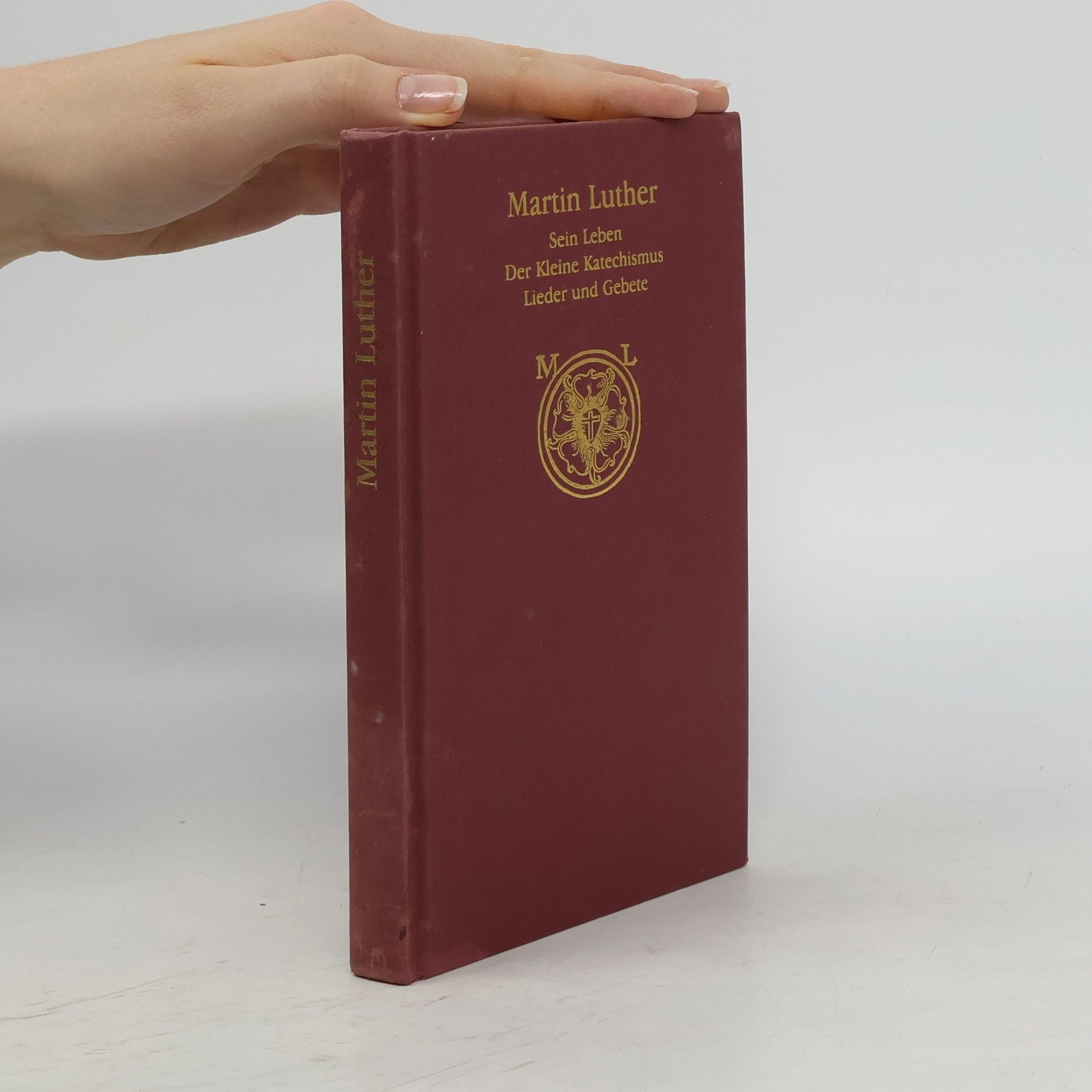 Martin Luther. Sein Leben, der kleine Katechismus und seine Lieder