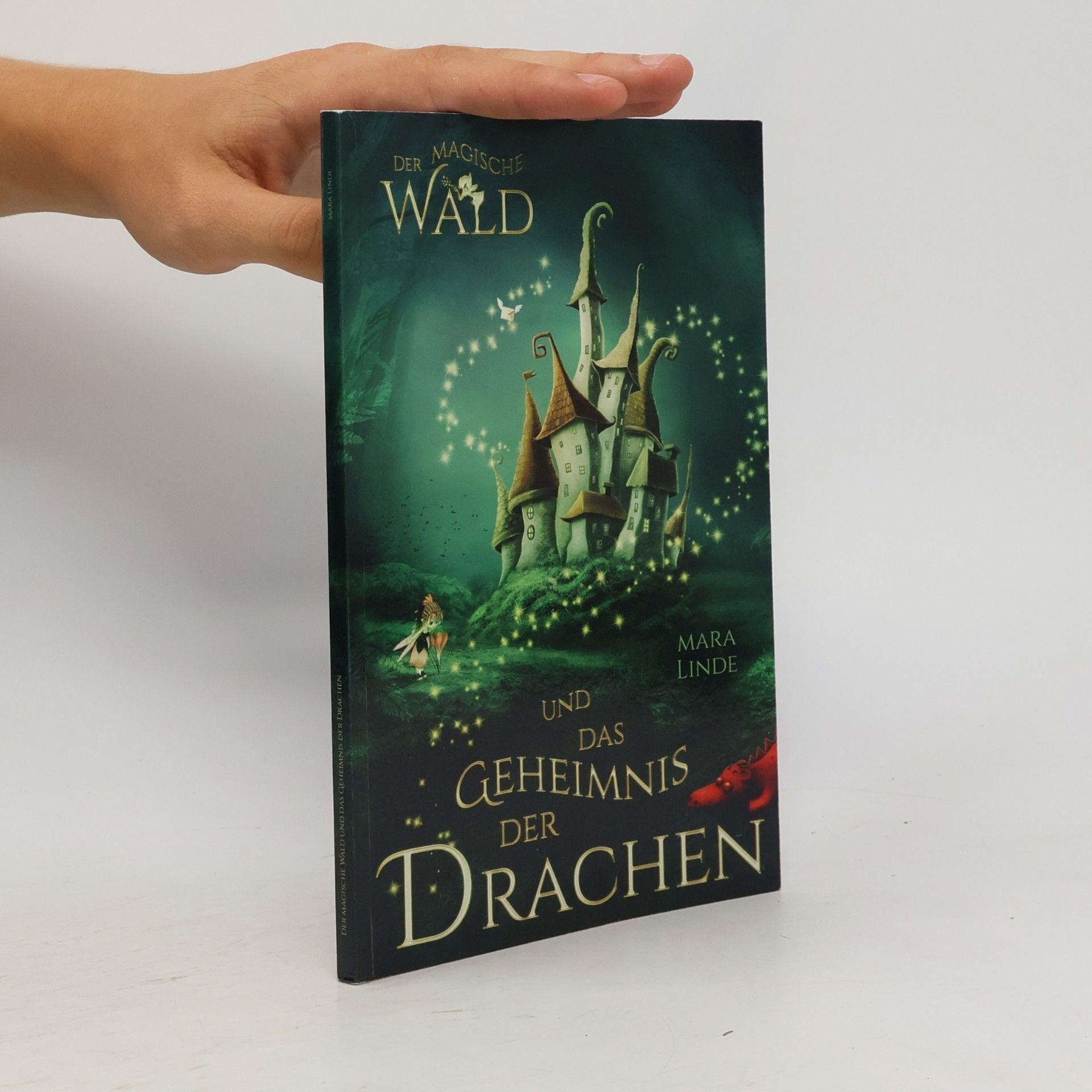 Mara Linde Der magische Wald und das Geheimnis der Drachen