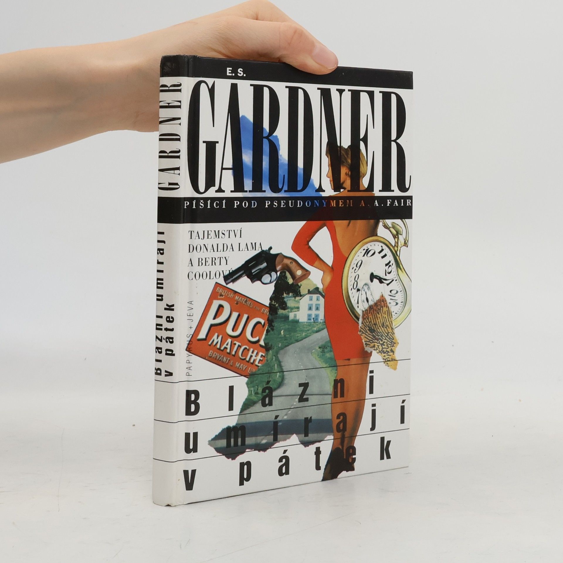 Erle Stanley Gardner Blázni umírají v pátek