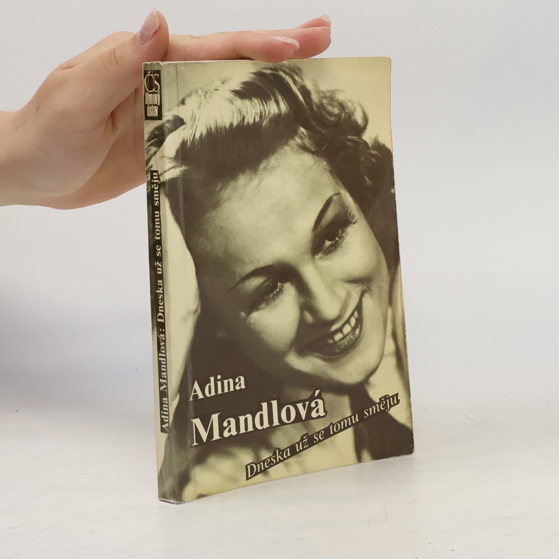 Adina Mandlová Dneska už se tomu směju