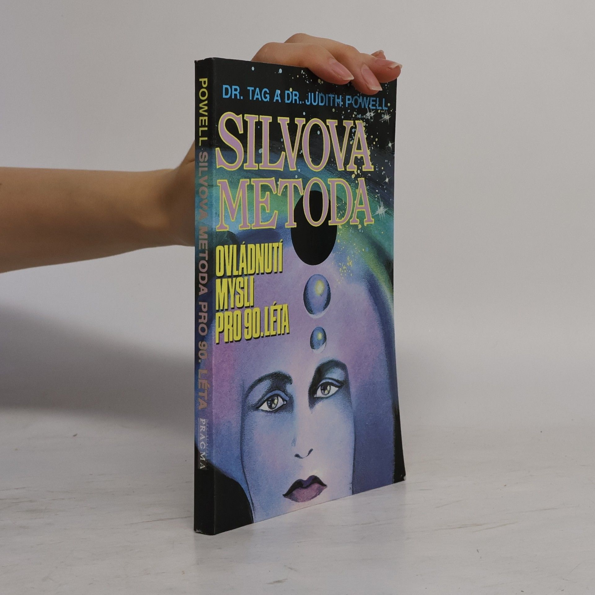 Silvova metoda. Ovládnutí mysli pro 90. léta