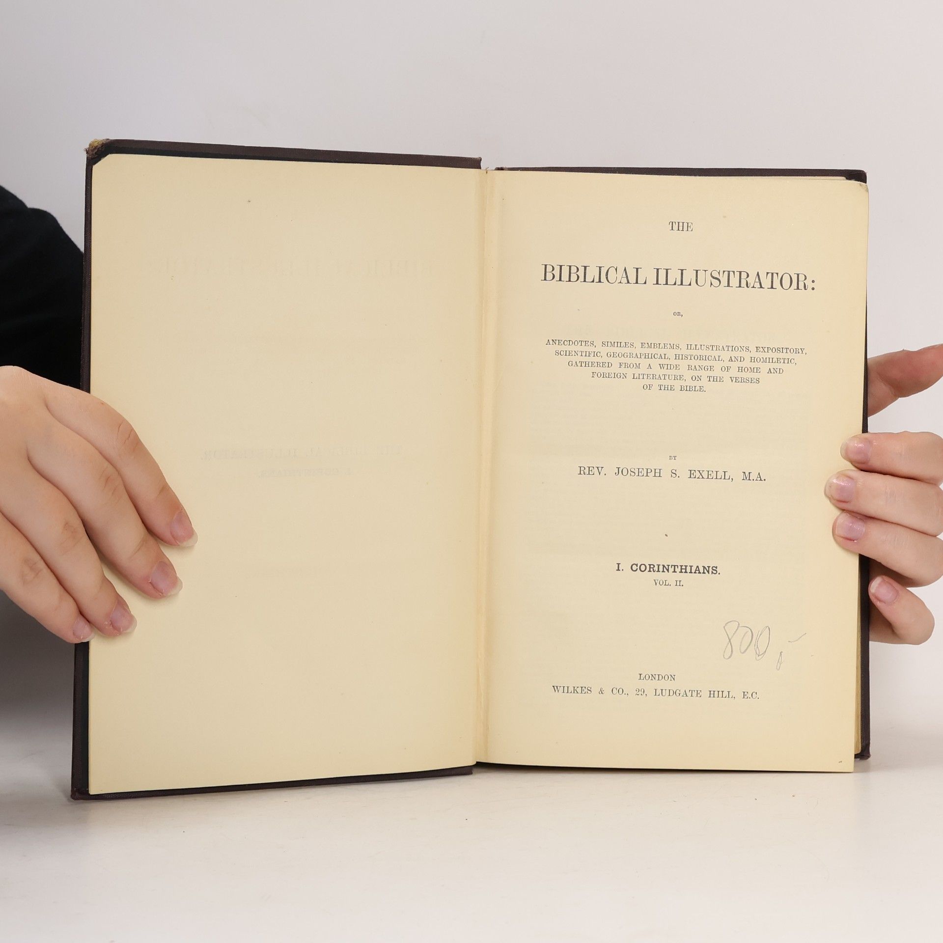 Joseph S. Exell The Biblical Illustrator: I. Corinthians II.