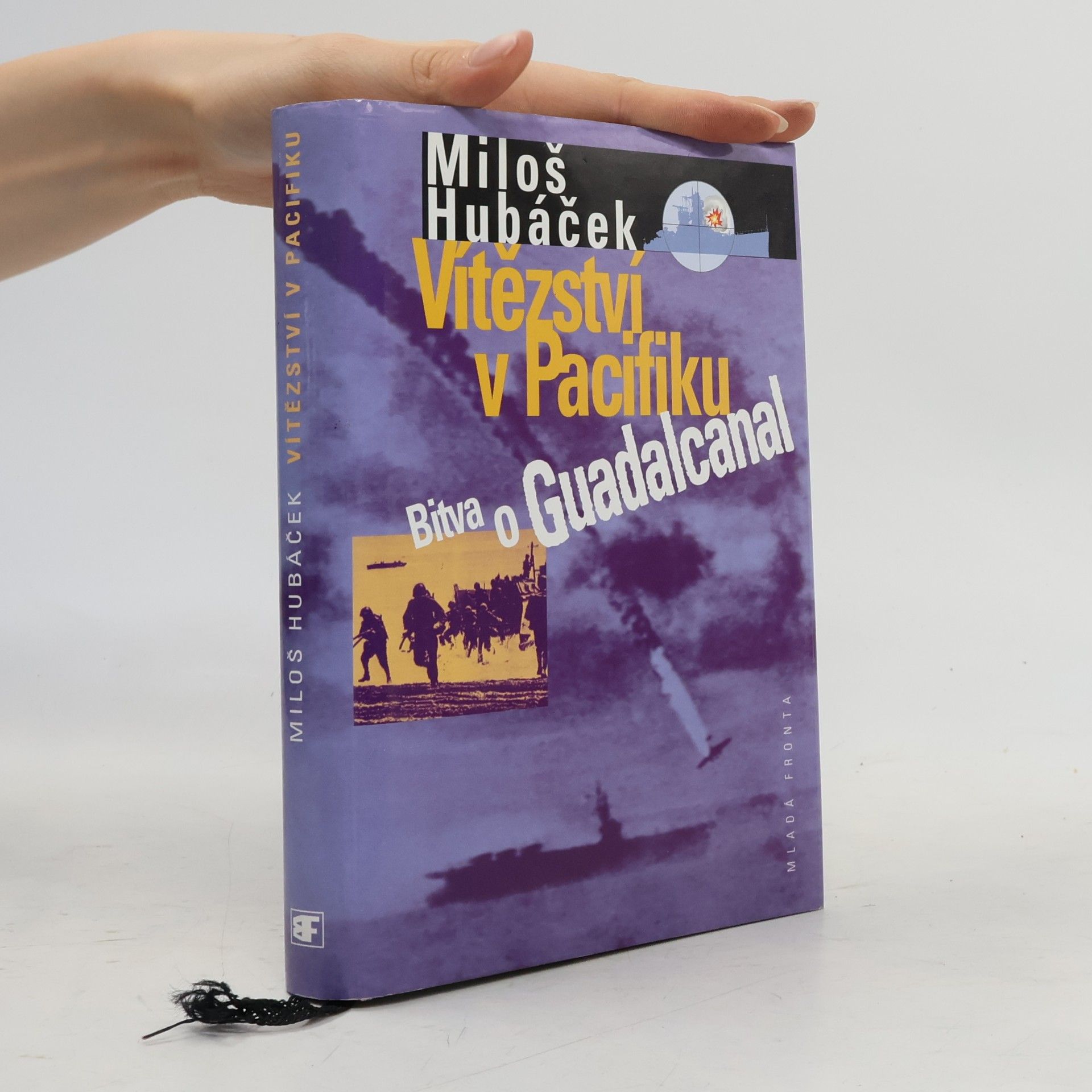 Miloš Hubáček Vítězství v Pacifiku. Bitva o Guadalcanal