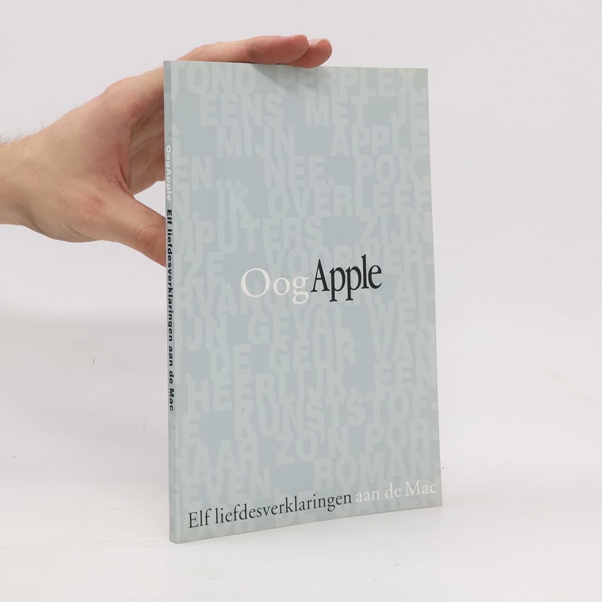 Autores varios Ooog Apple. Elf liefdesverklaringen aan de Mac