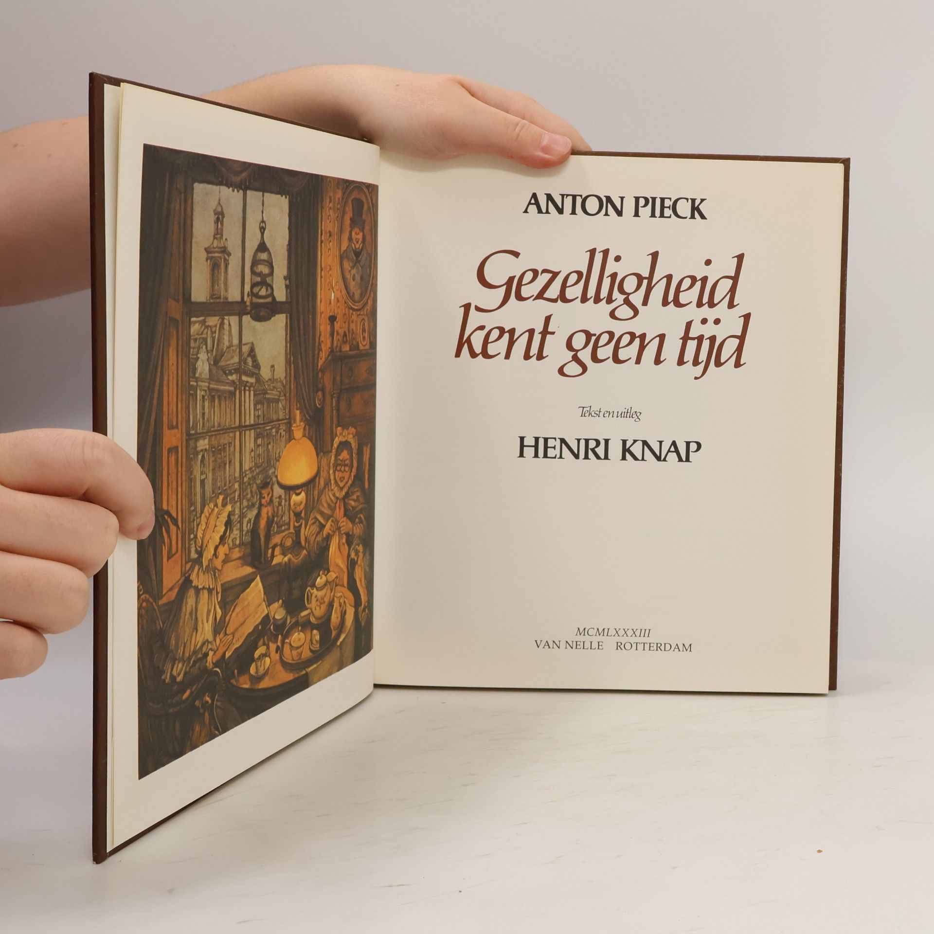 Anton Franciscus Pieck Gezelligheid kent geen tijd